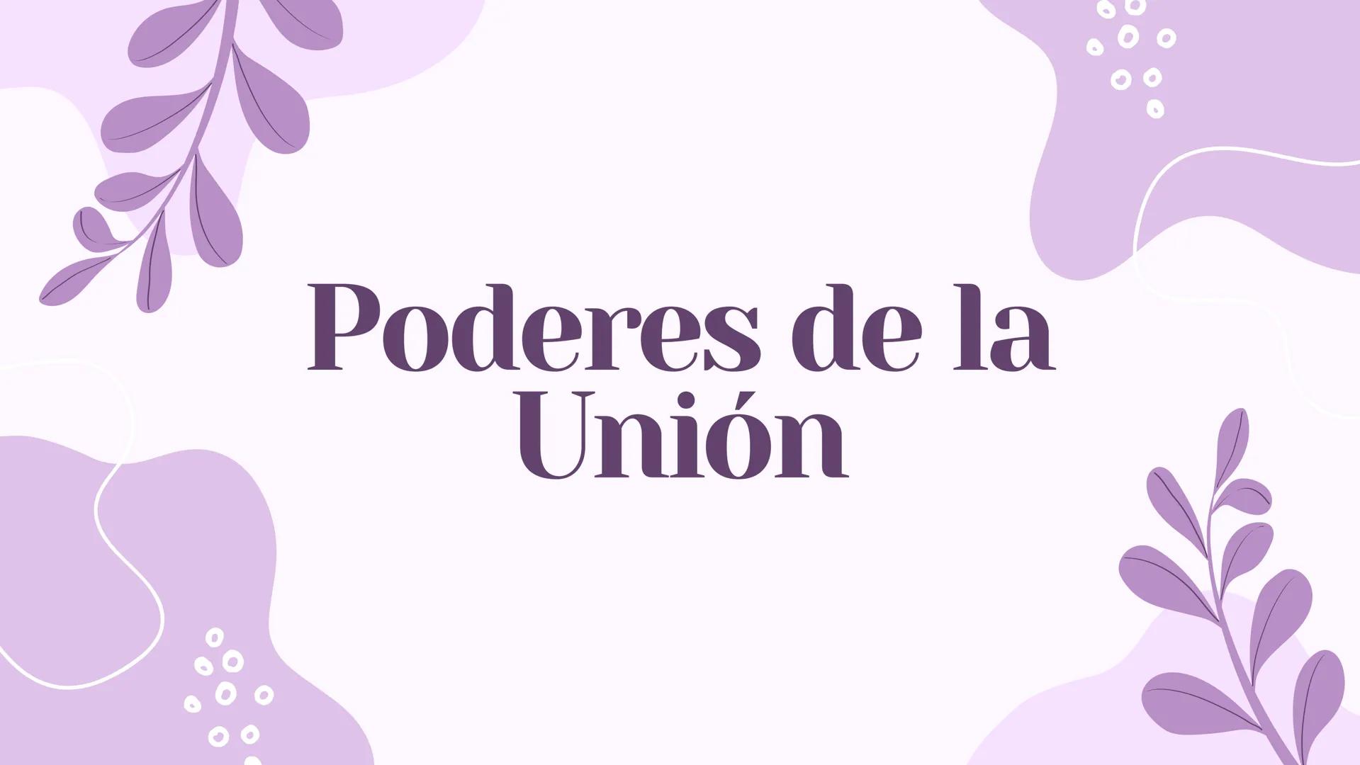 Poderes de la
Unión ¿Qué son?
Los Poderes de la Unión en México se refieren
a las tres ramas del gobierno federal que
tienen la responsabili