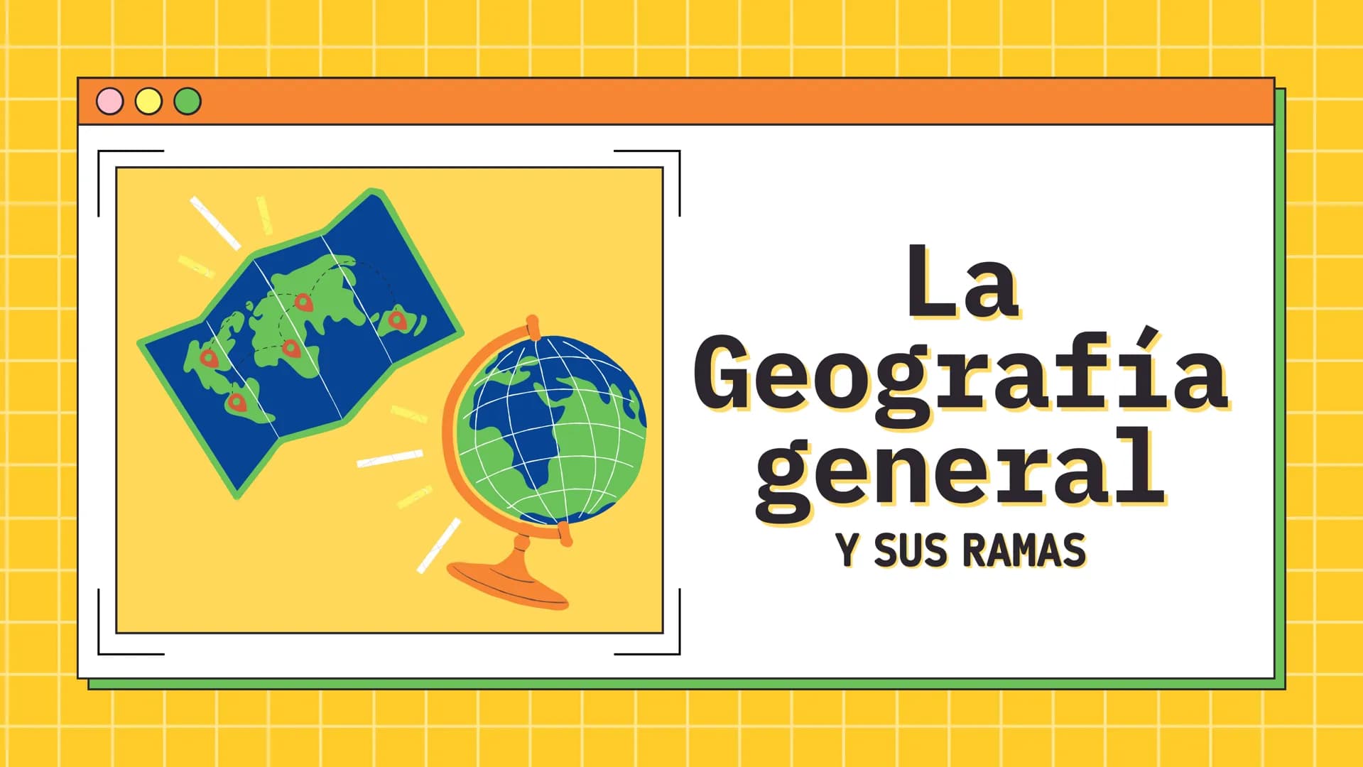 La
Geografía
general
Y SUS RAMAS ¿Qué es?
Estudia las variaciones de las
distribuciones tanto espaciales
como de la superficie terrestre,
as