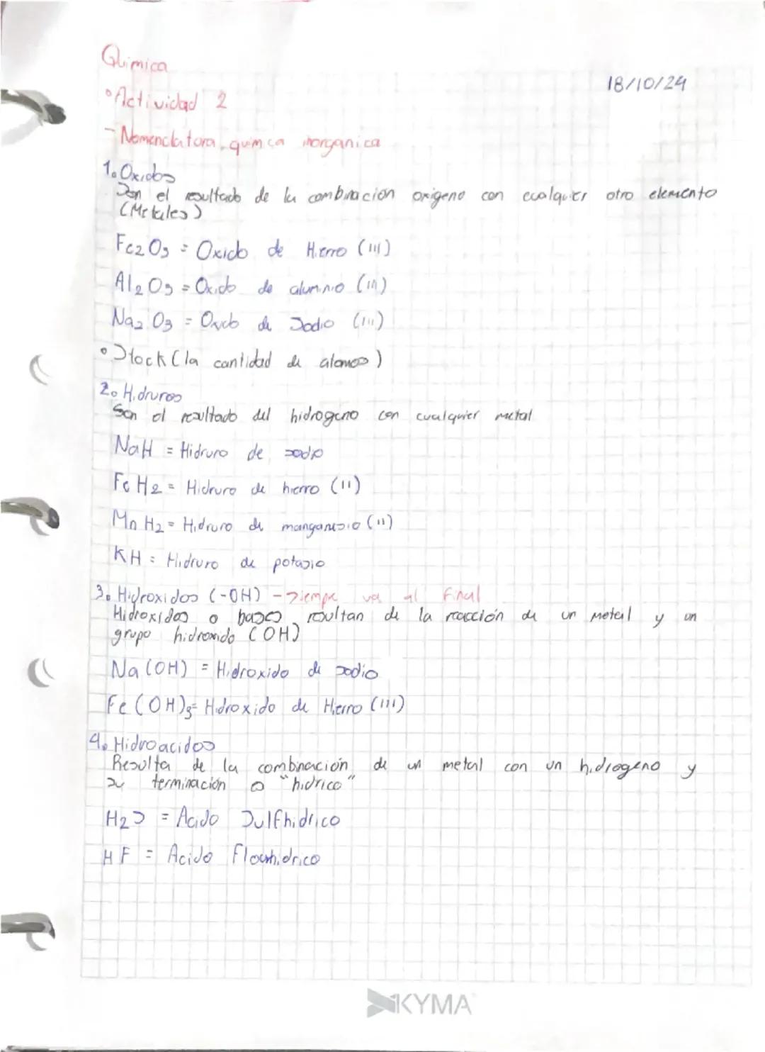 Quimica
18/10/24
•Actividad 2
Nomenclatora, quimica inorganica
1.Oxidos
San el resultado de la combinacion oxigeno con ecalquier otro elemen