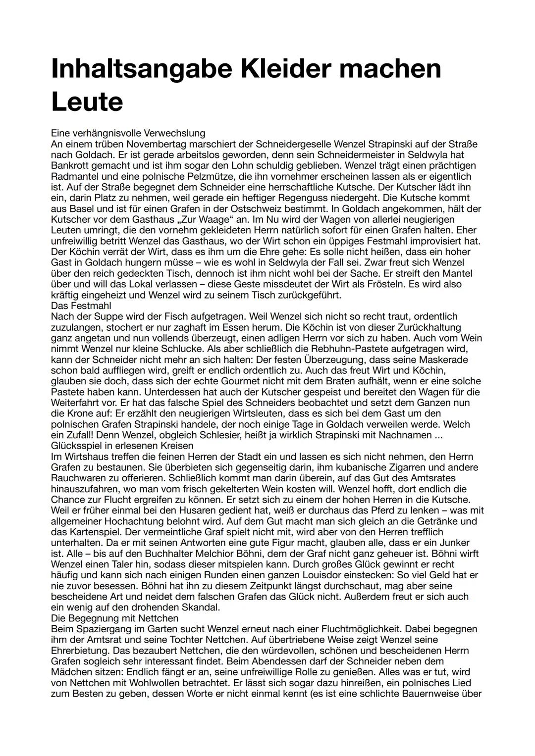 # Inhaltsangabe Kleider machen
# Leute

Eine verhängnisvolle Verwechslung

An einem trüben Novembertag marschiert der Schneidergeselle Wenze