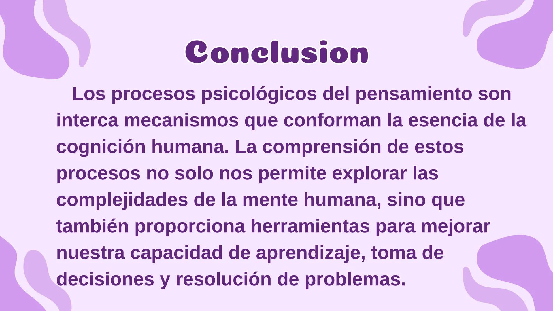 Procesos
psicologicos
del
pensamiento Definición
capacidad que tienen las personas de formar
ideas y representaciones de la realidad en su
m