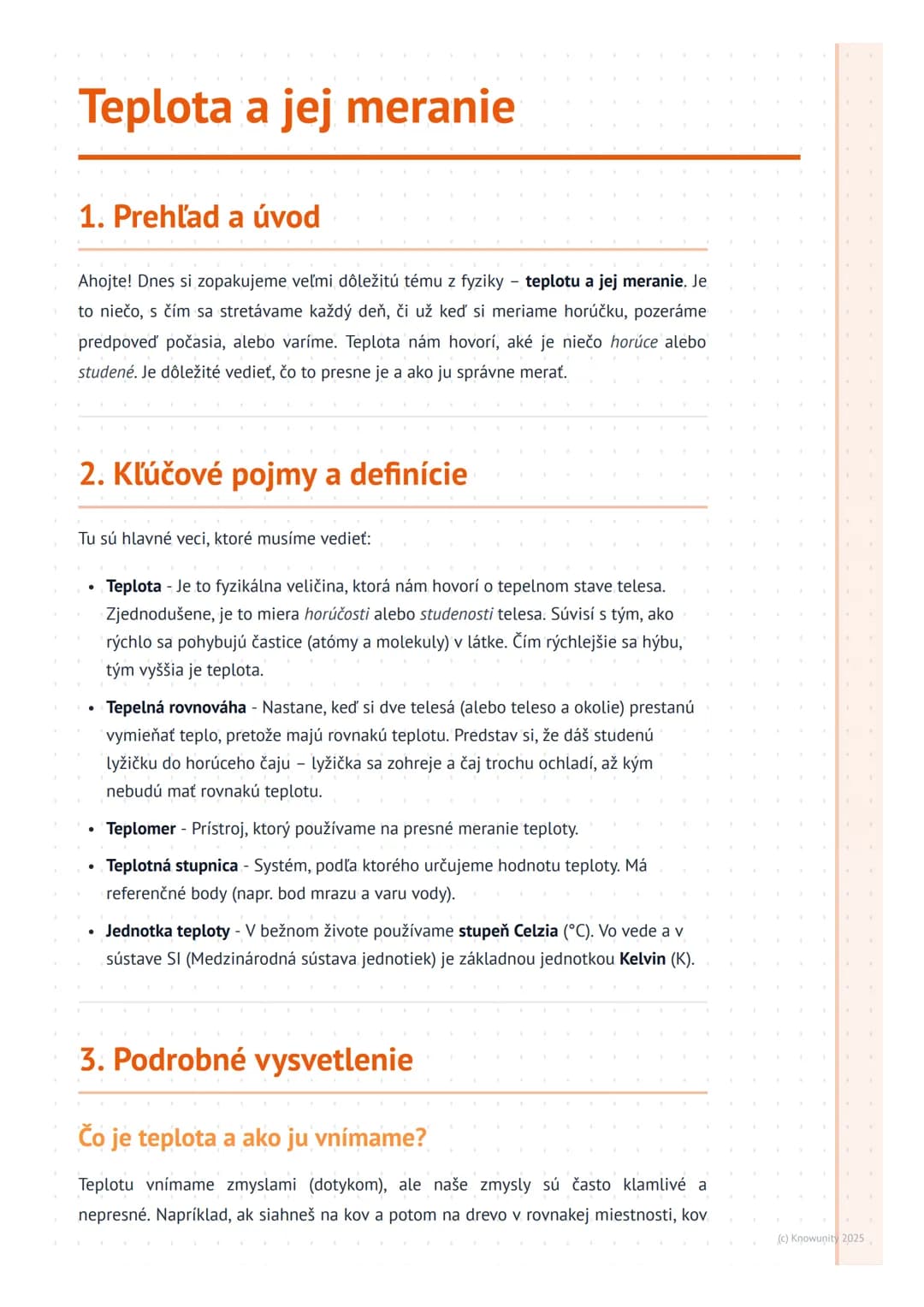 # Teplota a jej meranie

## 1. Prehľad a úvod

Ahojte! Dnes si zopakujeme veľmi dôležitú tému z fyziky teplotu a jej meranie. Je
to niečo, s