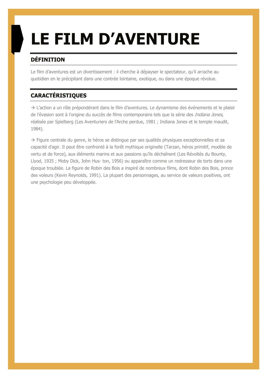 # LE FILM D'AVENTURE

## DÉFINITION

Le film d'aventures est un divertissement: il cherche à dépayser le spectateur, qu'il arrache au
quotid