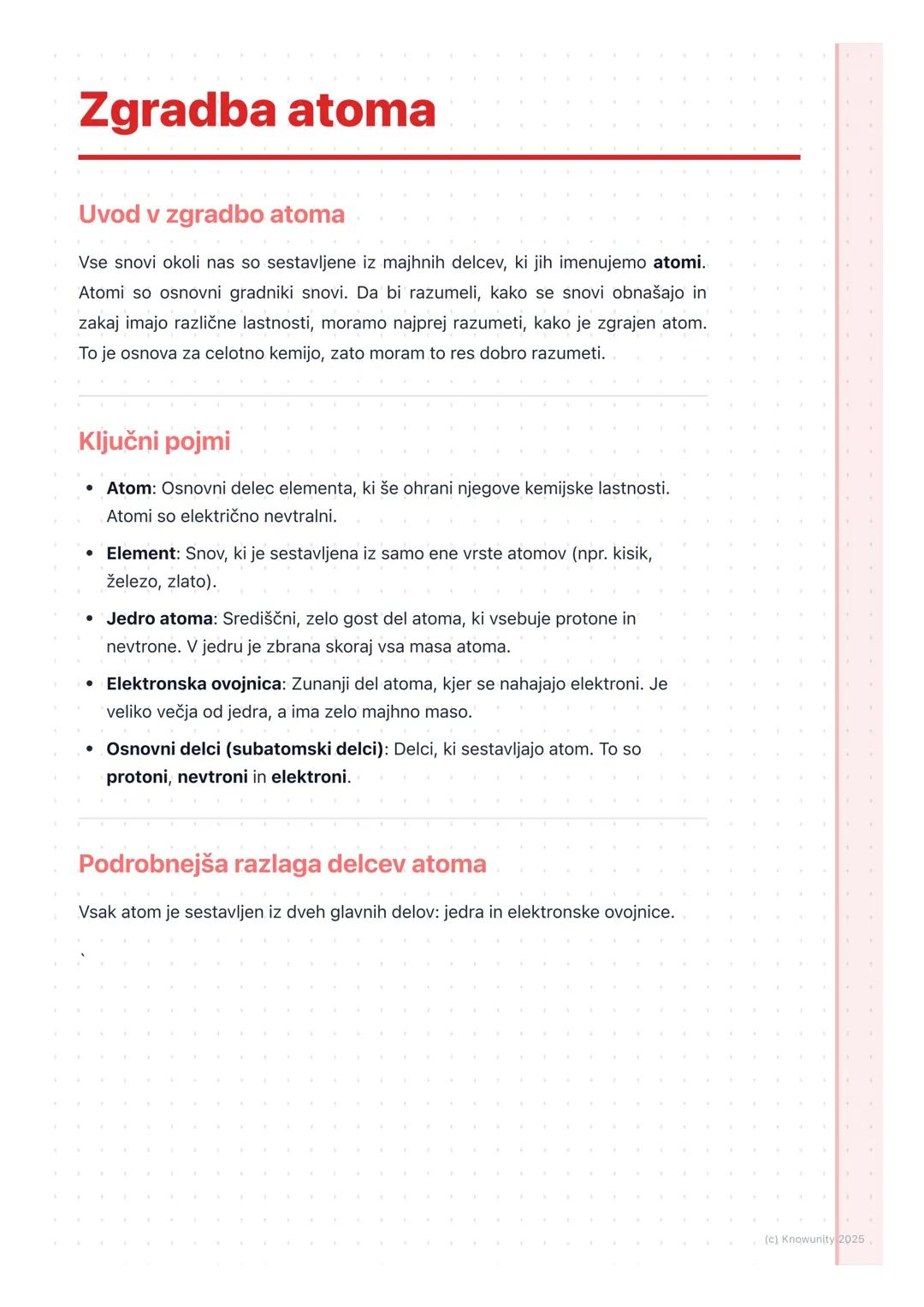 # Zgradba atoma

Uvod v zgradbo atoma

Vse snovi okoli nas so sestavljene iz majhnih delcev, ki jih imenujemo atomi.
Atomi so osnovni gradni