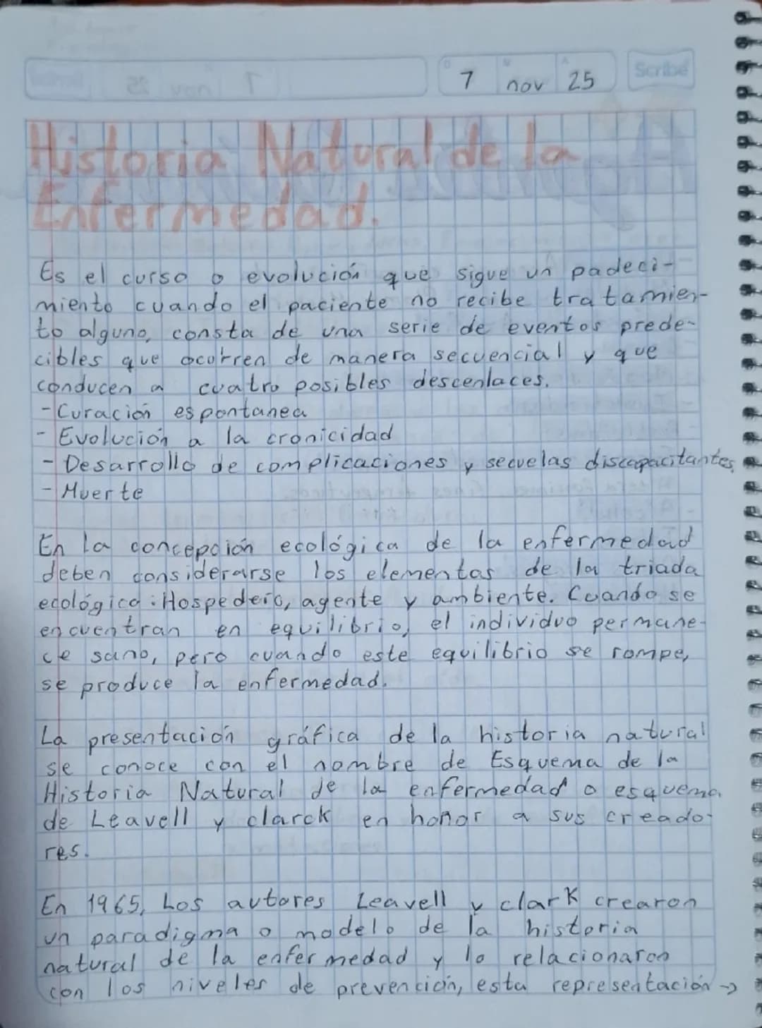Scribe
7
που 25
# Historia Natural de la
## Enfermedad.
Es el curso 0 evolución que sigue un padeci-
miento cuando el paciente no recibe tra
