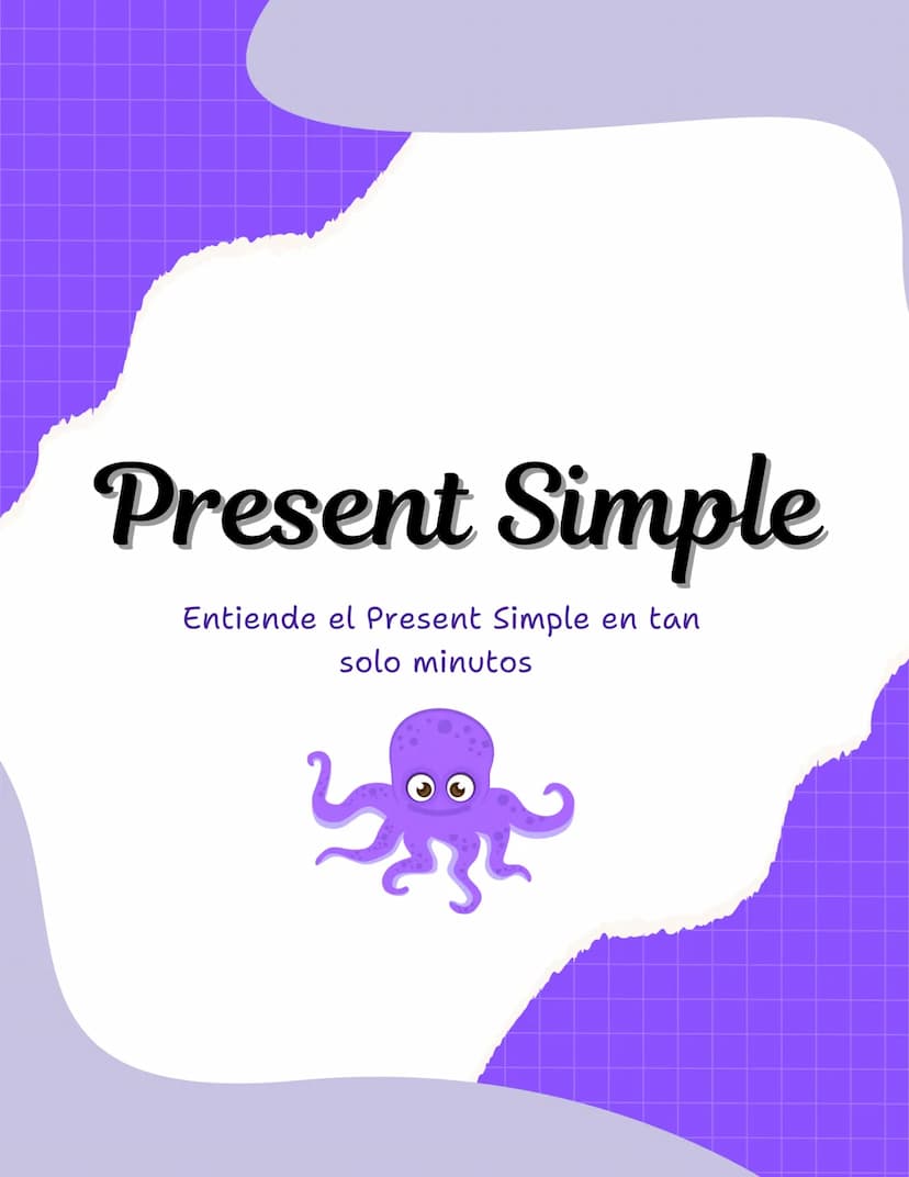 Present Simple
Entiende el Present Simple
solo minutos
en tan Present Simple
El Presente Simple es un tiempo que es presente en Inglés que s