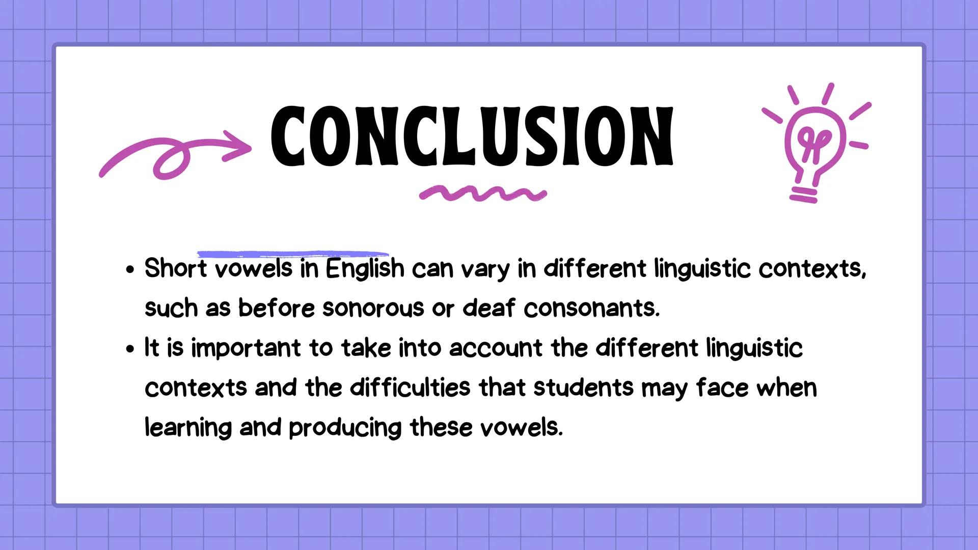 SHORT VOWELS
را
Vowels in Spanish have only one form of
production, a graphic one, and the same
articulators are always produced. In English