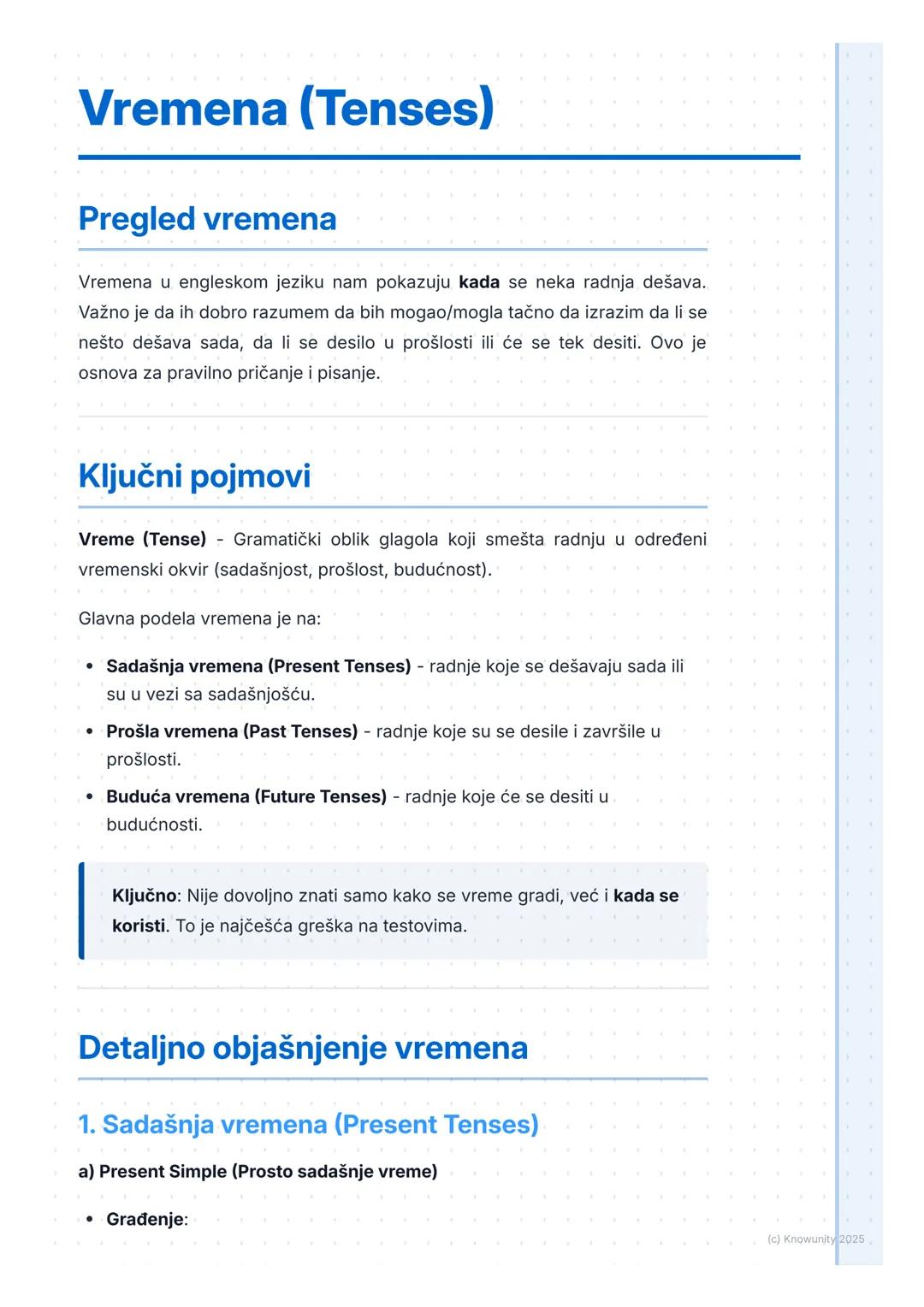 # Vremena (Tenses)

Pregled vremena

Vremena u engleskom jeziku nam pokazuju kada se neka radnja dešava.
Važno je da ih dobro razumem da bih