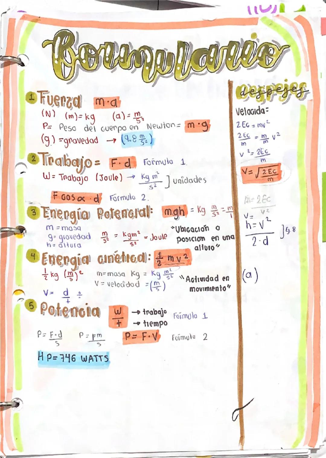 - Cormulario

Fuerza ma

(N) (m)=kg (a)=$\\frac{m}{s^2}$
P- Peso del cuerpo en Newton = m.g
(g.) =gravedad $\rightarrow$ (9.8 $\frac{m}{s^2}