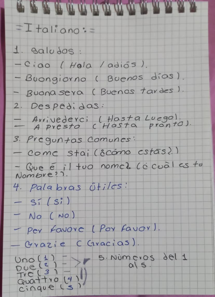 =Italiano: =
1. saludos:
- Ciao ( Hola / adiós ).
-
- Buongiorno ( Buenos dias).
Buona sera ( Buenas tardes)
2. Despedidas:
Arrivederci
-
A 