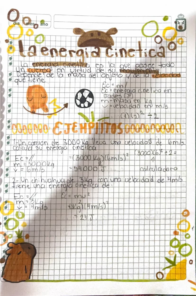 día mes ano
La energia cinetica
La energia cinetica, es la que posee todo
un cuerod on virtud de su mouimicote
Depende de la masa del objeto