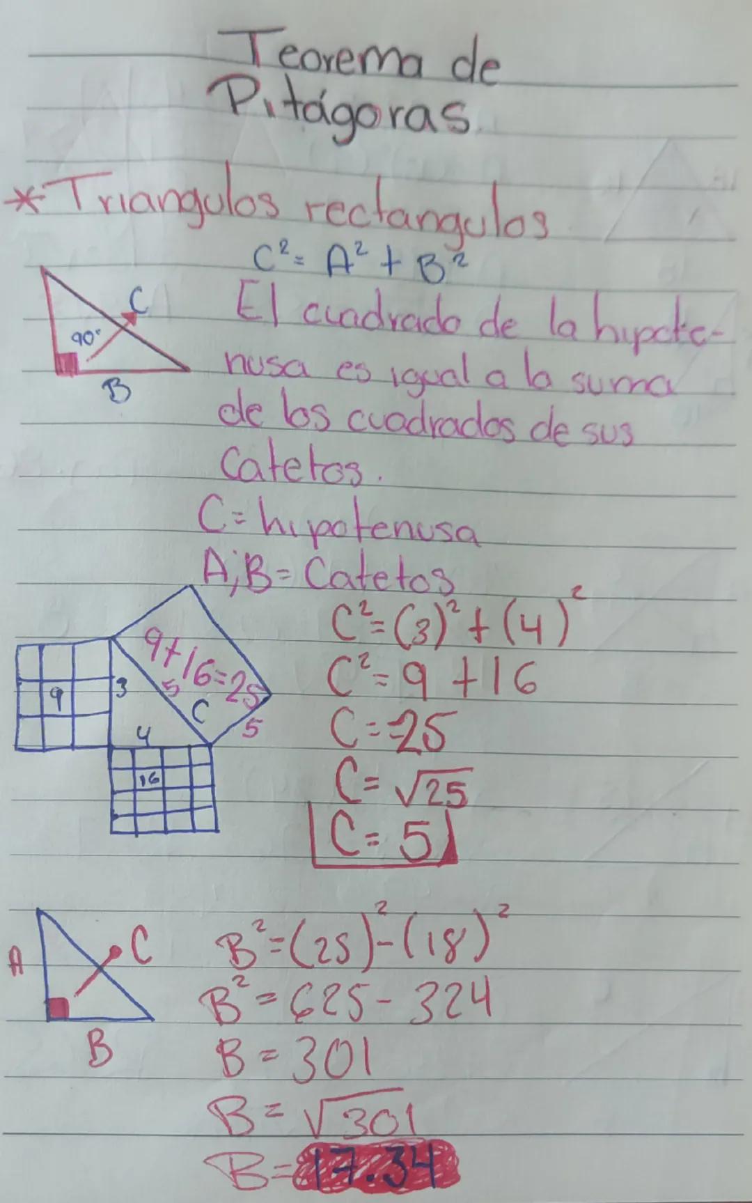 Teorema de
Pitágoras
*Triangulos rectangulos.
90
B
C²= a² + B²
El cuadrado de la hipoke-
nusa es igual a la suma
de los cuadrados de sus
Cat