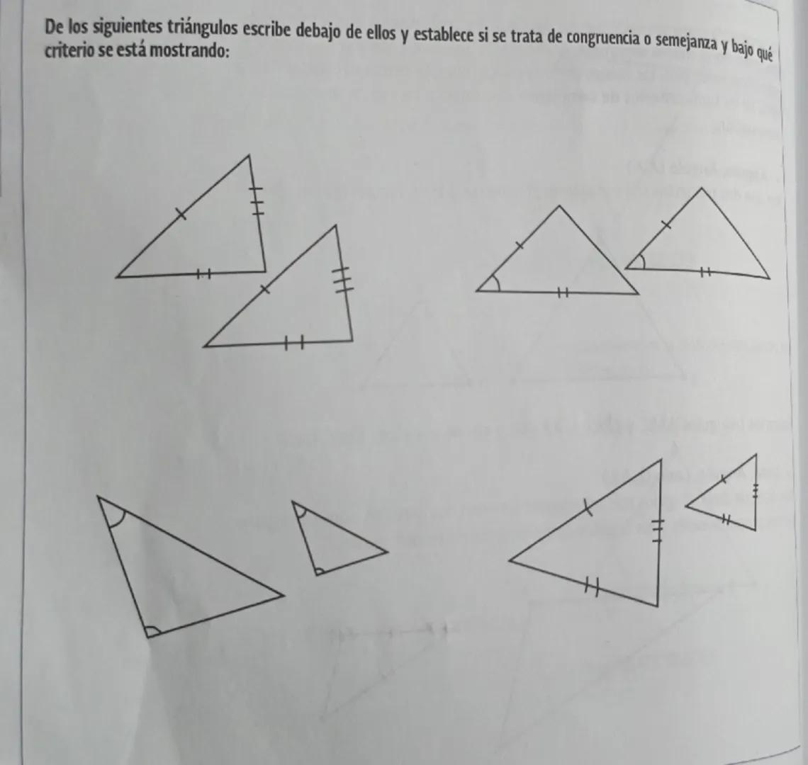 # De los siguientes triángulos escribe debajo de ellos y establece si se trata de congruencia o semejanza y bajo qué criterio se está mostra