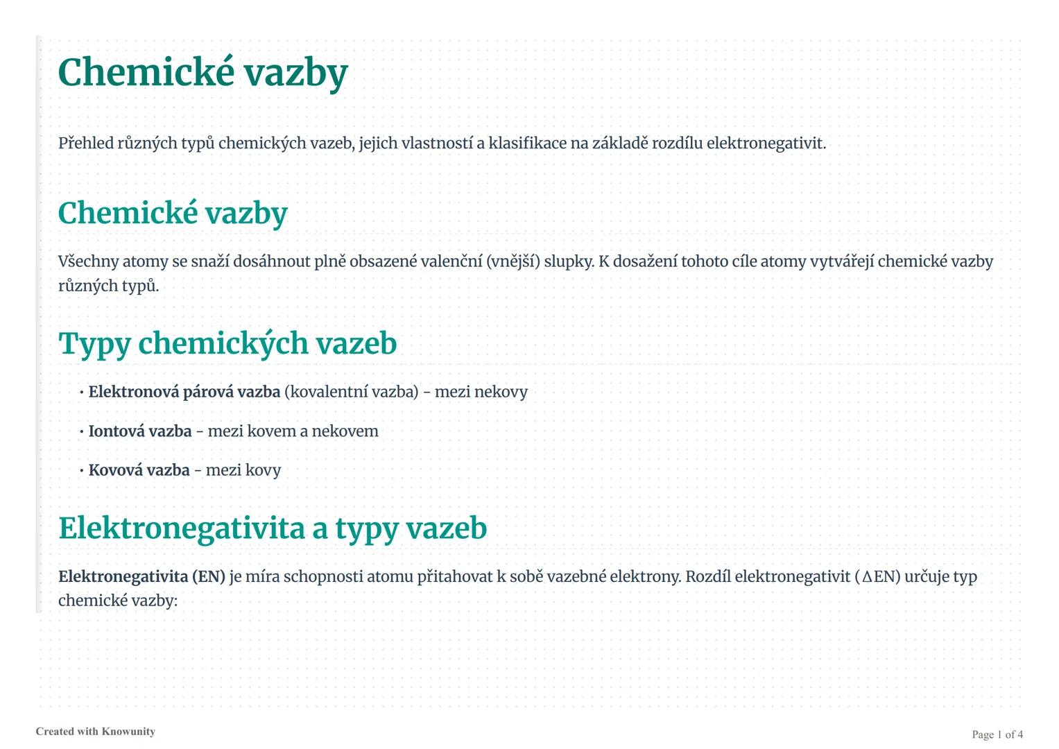 Chemické vazby
Přehled různých typů chemických vazeb, jejich vlastností a klasifikace na základě rozdílu elektronegativit.
Chemické vazby
Vš