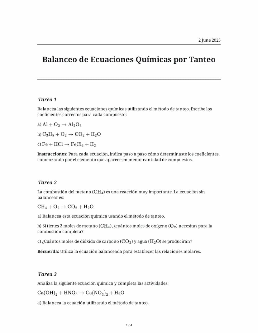 # Balanceo de Ecuaciones Químicas por Tanteo

2 June 2025

## Tarea 1

Balancea las siguientes ecuaciones químicas utilizando el método de t