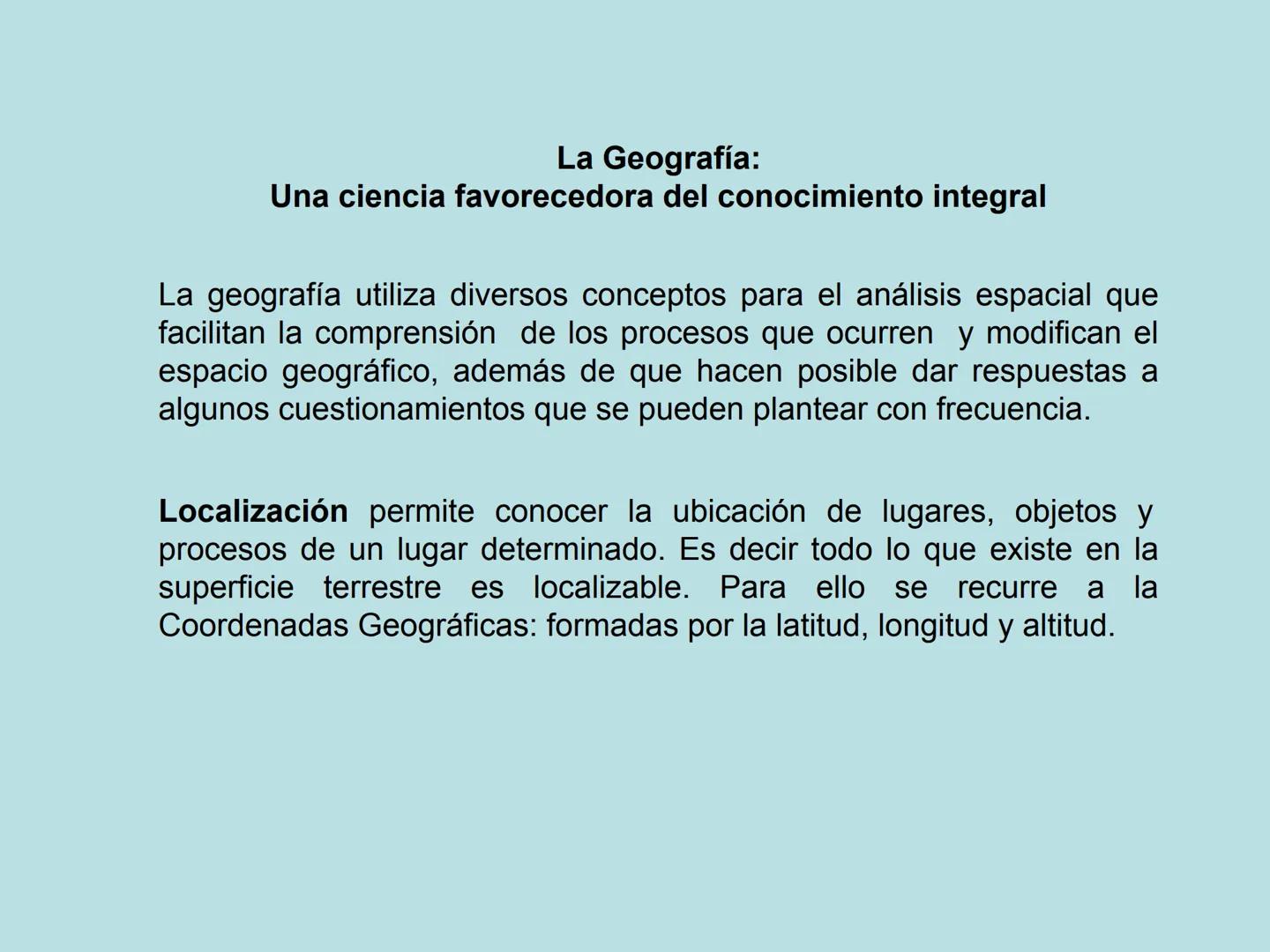 # La Geografía:
Una ciencia favorecedora del conocimiento integral
La geografía utiliza diversos conceptos para el análisis espacial que
fa
