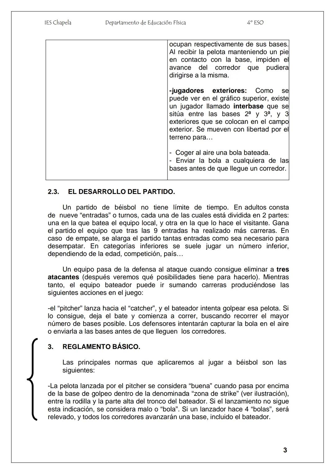 IES Chapela
Departamento de Educación Física
4º ESO
EL BÉISBOL
1. BREVE HISTORIA
El béisbol tal y como lo conocemos hoy en día se creó