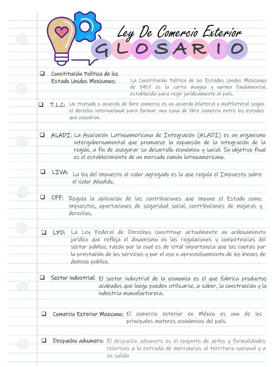# Ley De Comercio Exterior
GLOSARIO
* Constitución Política de los
Estado Unidos Mexicanos:
La Constitución Política de los Esta