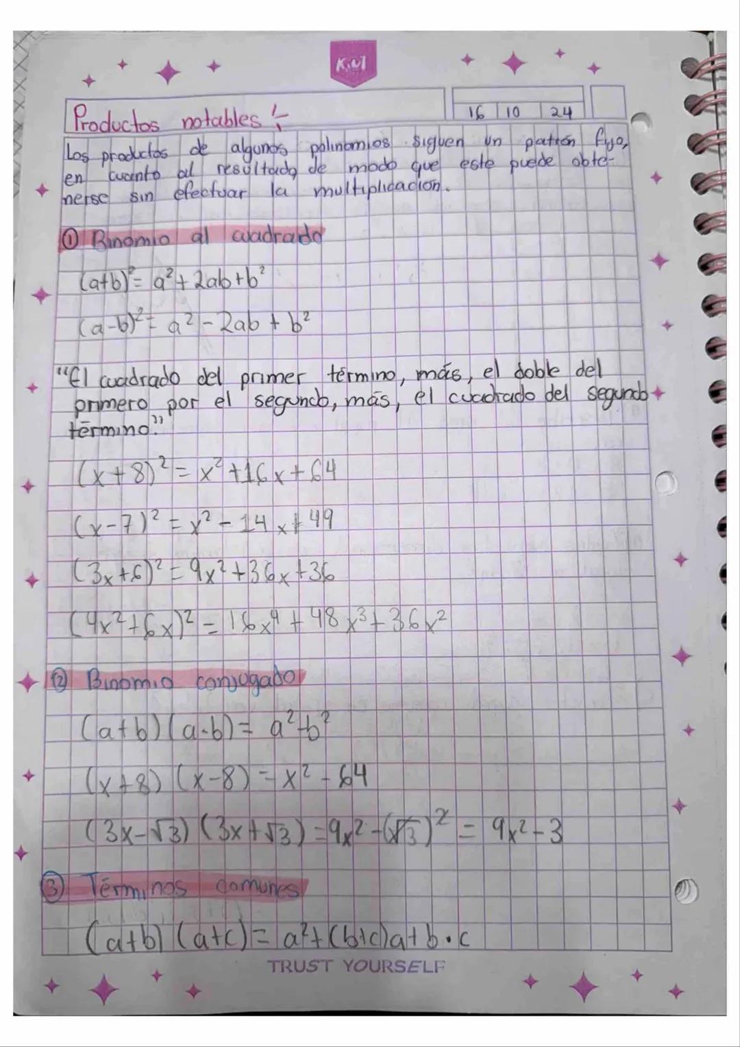 + Kul
+
+
+
+
+
+
Productos notables
16 10
24
Los productos de algunos polinomios siguen un patrón fiyo,
en cuanto al resultado de modo que