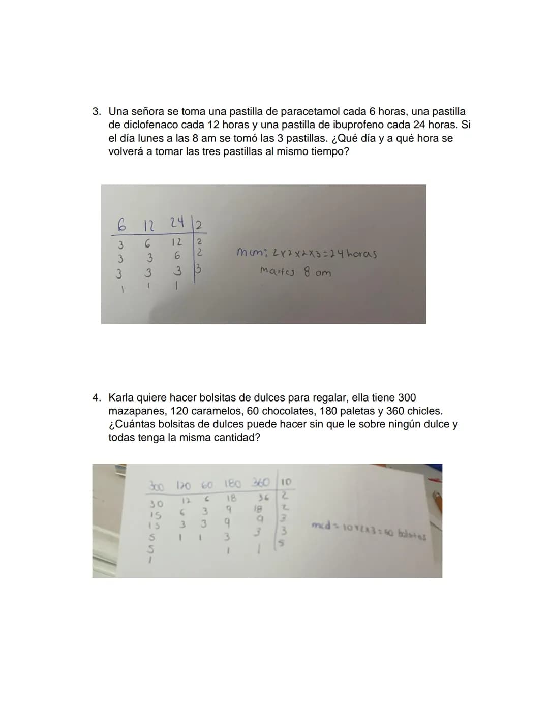 Actividad: Problemas de mcm y mcd
Instrucciones: Resuelve los siguientes problemas de mínimo común múltiplo y
máximo común divisor anotando