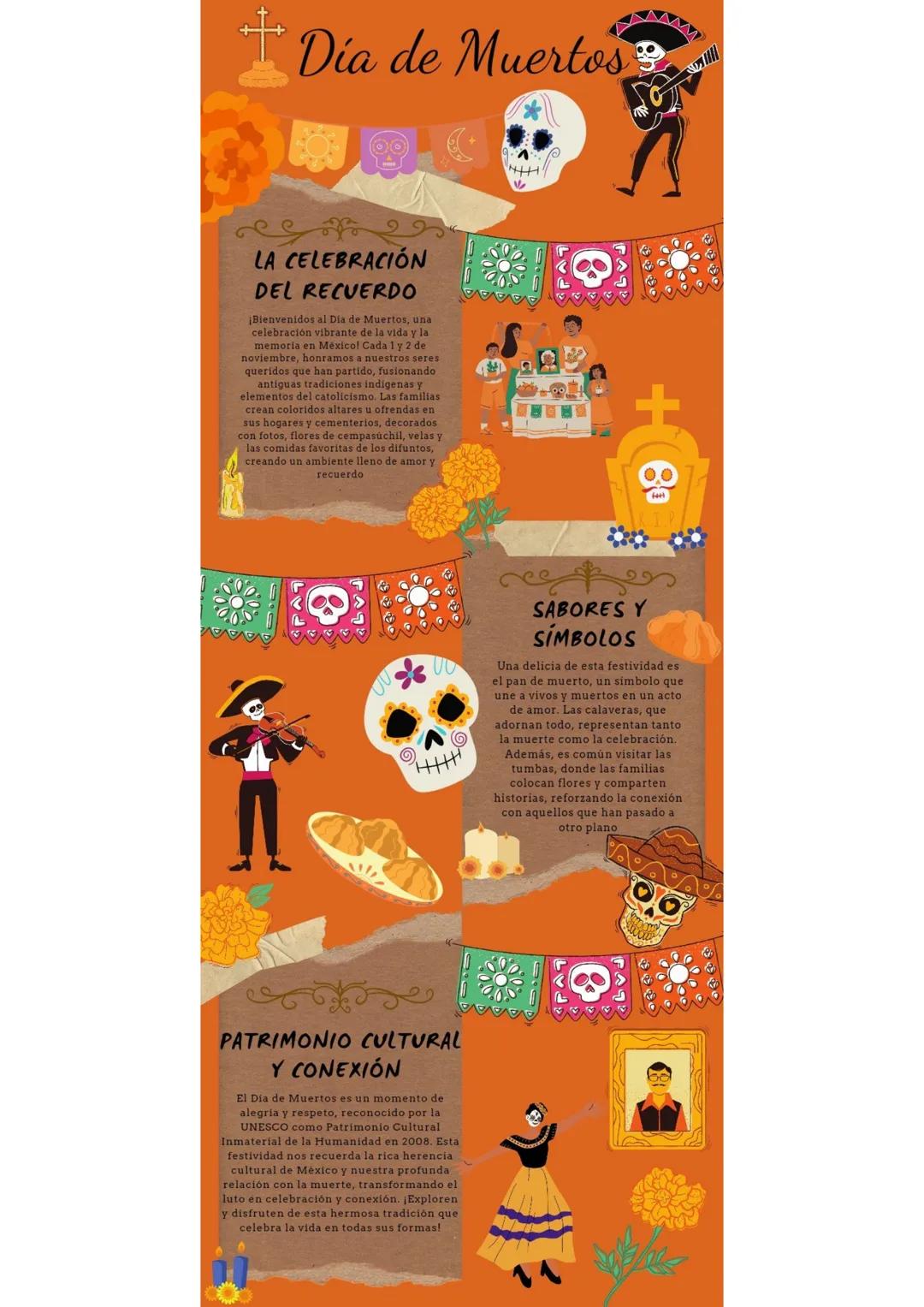 # Día de Muertos
LA CELEBRACIÓN
DEL RECUERDO
¡Bienvenidos al Dia de Muertos, una
celebración vibrante de la vida y la
memoria en México! C