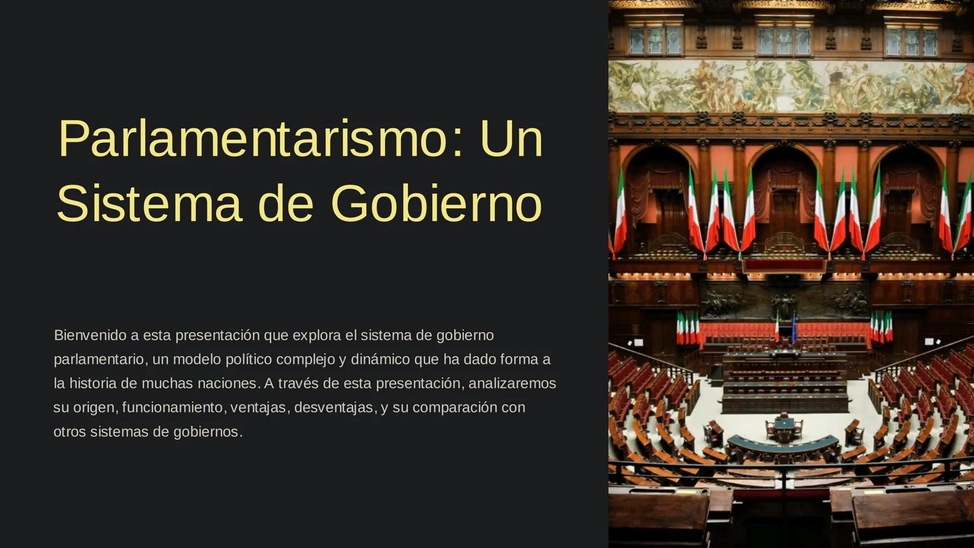 # Parlamentarismo: Un
Sistema de Gobierno
Bienvenido a esta presentación que explora el sistema de gobierno
parlamentario, un modelo políti