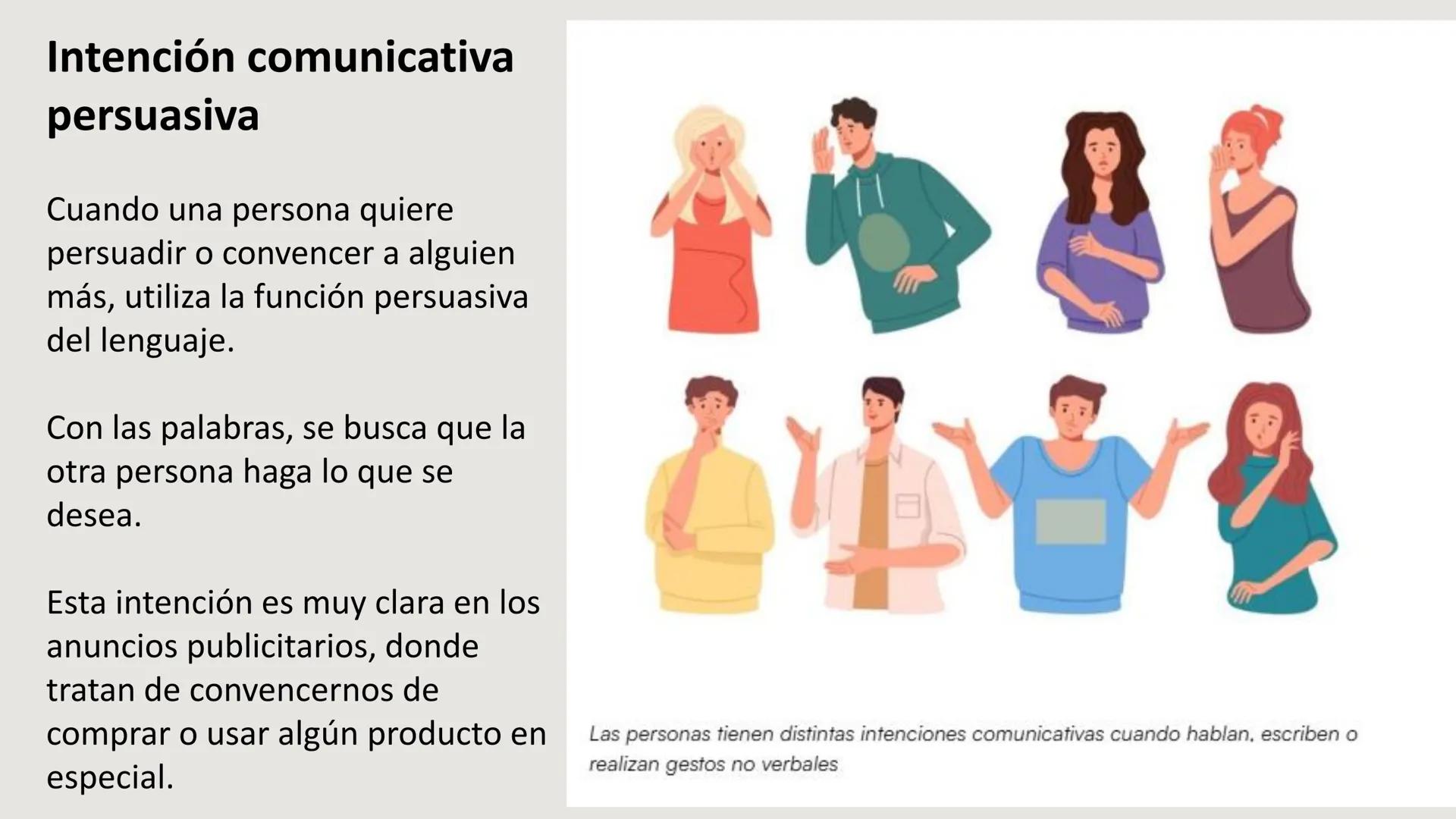 INTENCIÓN
COMUNICATIVA DEFINICIÓN
Intención comunicativa
Es lo que pretendemos
lograr al comunicar
algo, ya sea preguntar,
informar, conve