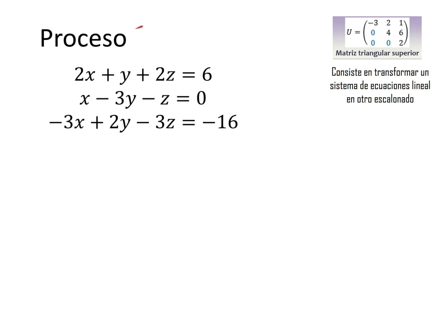 # Método de Gauss Proceso
$
\begin{bmatrix}
2 & 4 & 6 \\
4 & 5 & 6 \\
3 & 1 & -2
\end{bmatrix}
$
$
\begin{bmatrix}
18 \\
24 \\
4
\end{bmatr