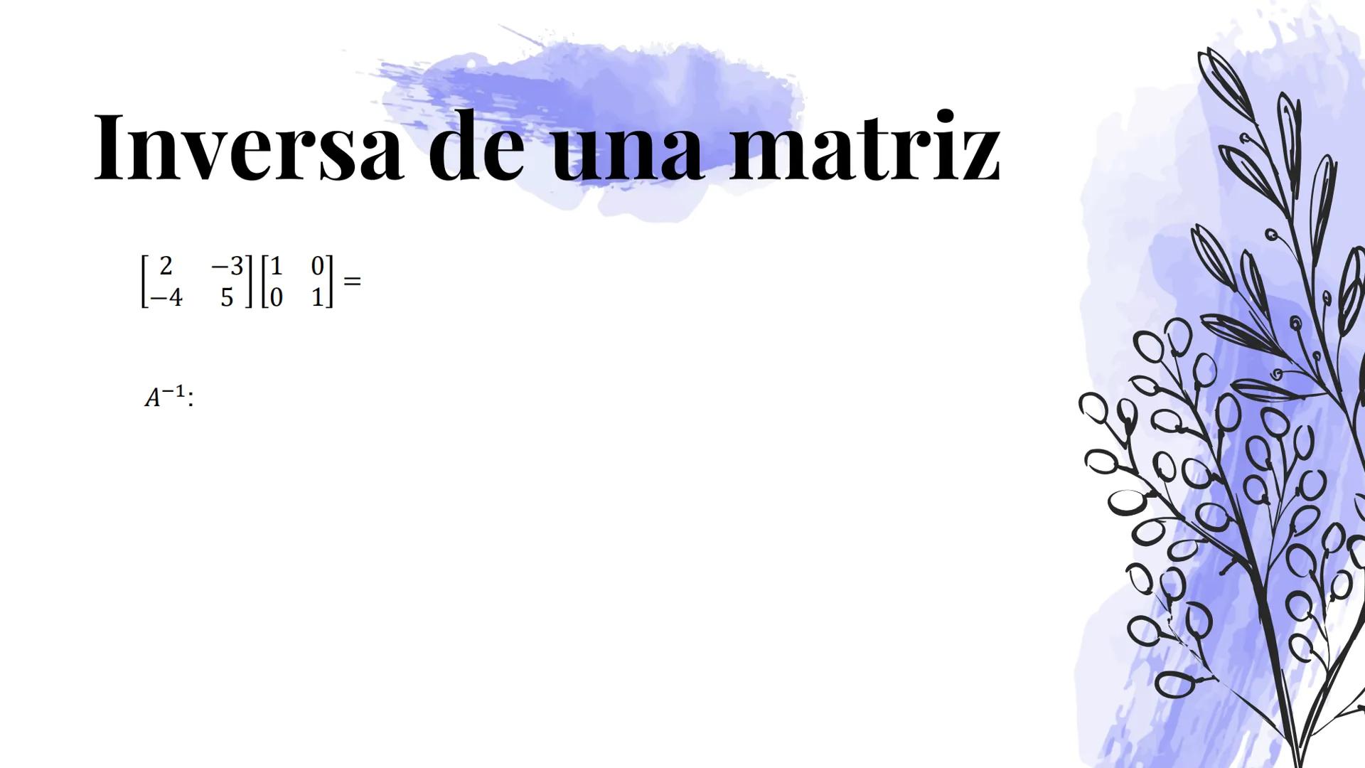 ALGEBRA
MATRICIAL
$\begin{bmatrix} -2 & -9 & 8 \\ -5 & 0 & 4 \\ 5 & 8 & 1 \end{bmatrix}$ $\begin{bmatrix} 2 \\ 8 \\ -7 \end{bmatrix}$ $\begi