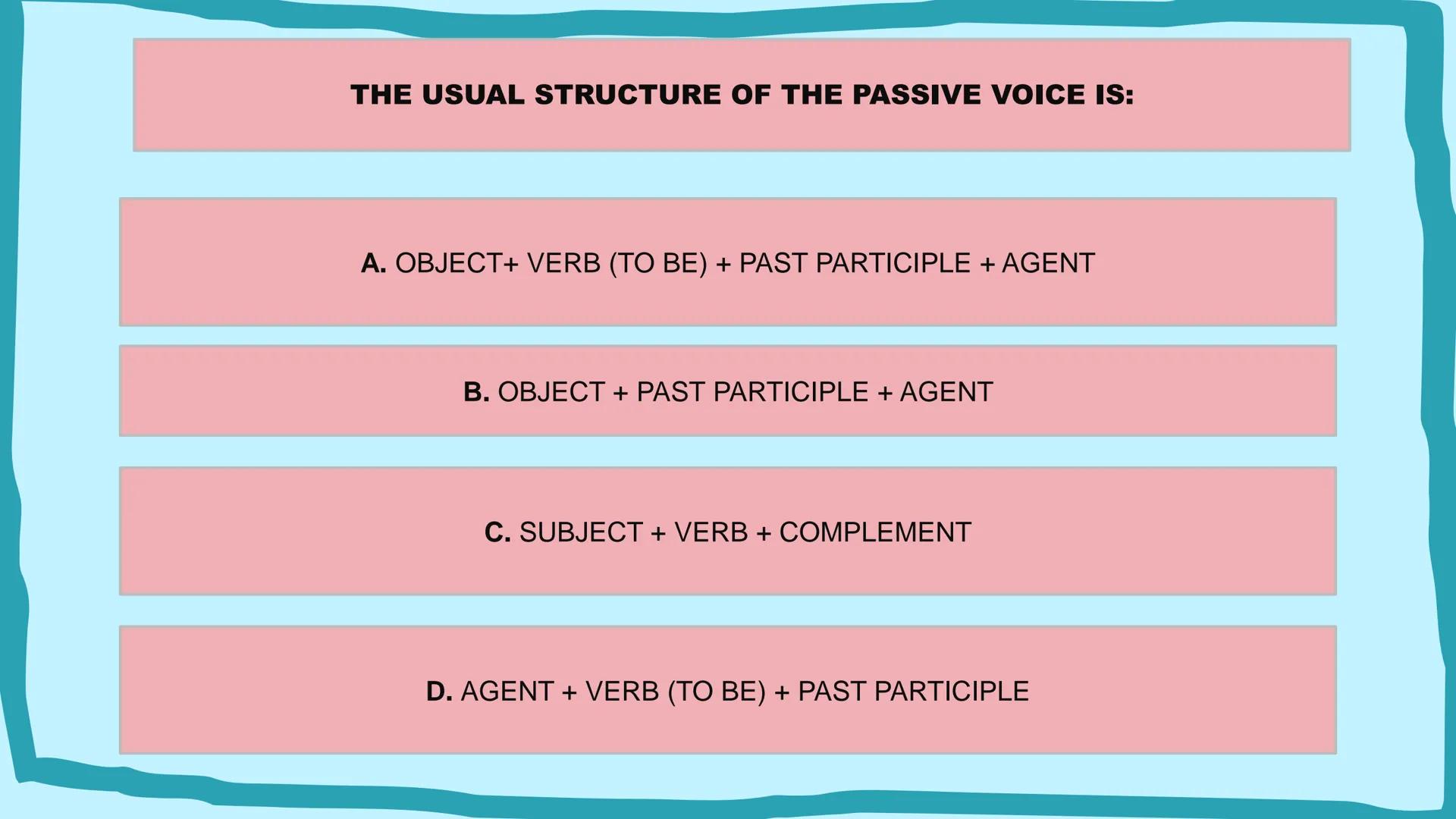 # ACTIVE VOICE
## VS
# PASSIVE VOICE
A
B
C # What Is Active
# Voice?
A verb is said to be in "active
voice" when
the subject performs t