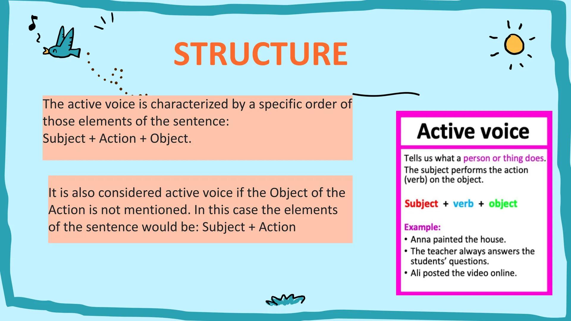 # ACTIVE VOICE
## VS
# PASSIVE VOICE
A
B
C # What Is Active
# Voice?
A verb is said to be in "active
voice" when
the subject performs t