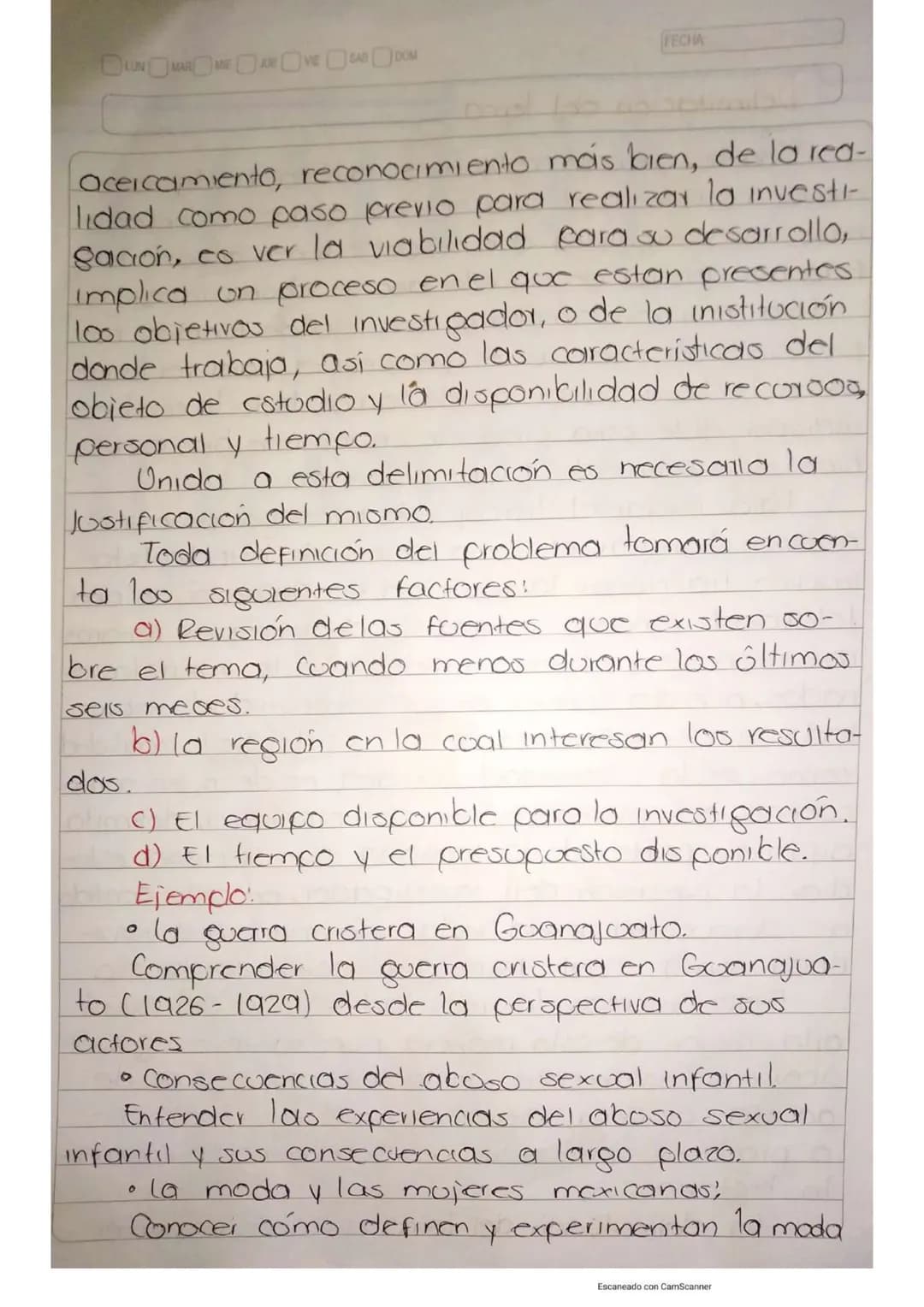 LUN MAR MIE JUE VIE SAB DOM
RESUMEN
DE
INVESTIGACIÓN
FECHA
Escaneado con CamScanner ROR 22/sep/200
## Delimitación del tema.
Uno vez qu