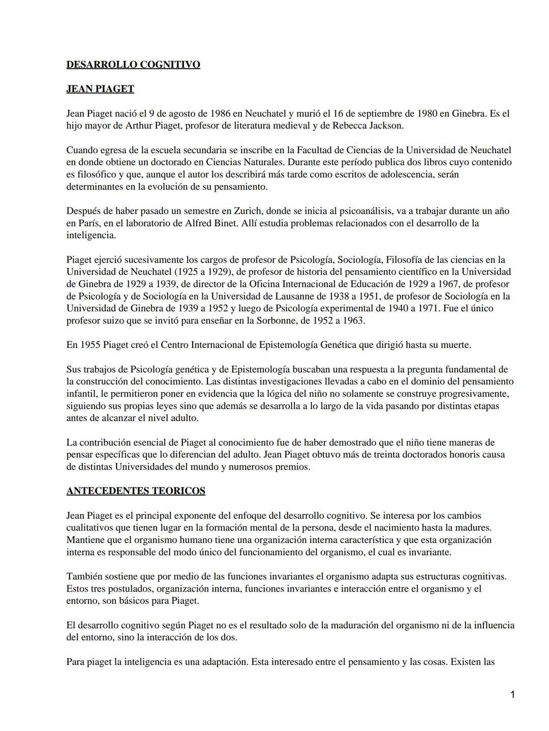 DESARROLLO COGNITIVO
JEAN PIAGET
Jean Piaget nació el 9 de agosto de 1986 en Neuchatel y murió el 16 de septiembre de 1980 en Ginebra. Es el
