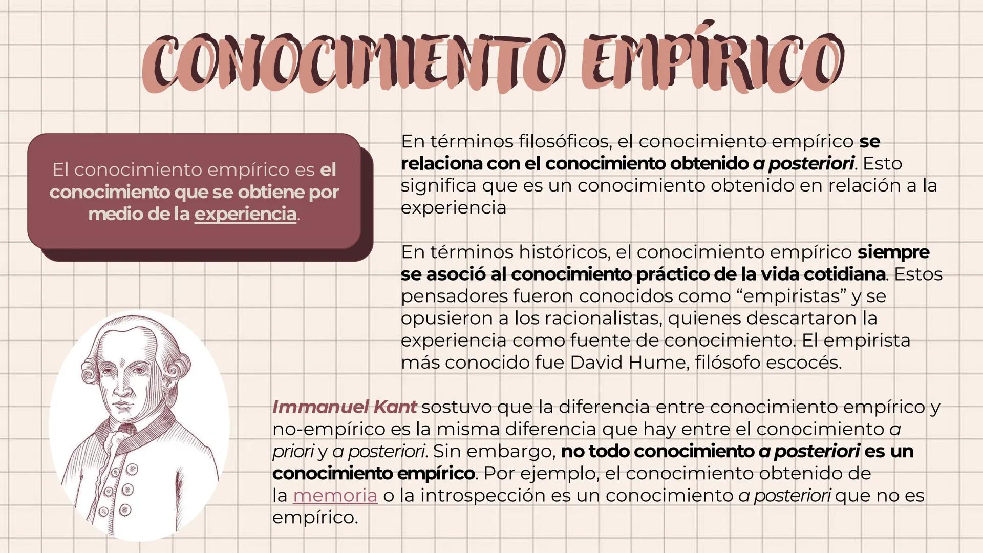 # CONOCIMIENTO EMPÍRICO
El conocimiento empírico es el
conocimiento que se obtiene por
medio de la experiencia.
En términos filosóficos, e
