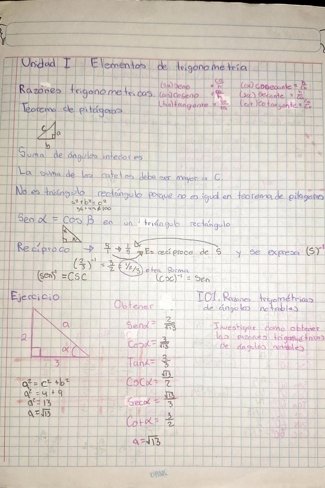 # Unidad I Elementos de trigonometría
Razones trigonometricas. $\begin{array}{l} (sm)beno = \frac{co}{n} \\ (cos) Coseno = \frac{ca}{n} \\