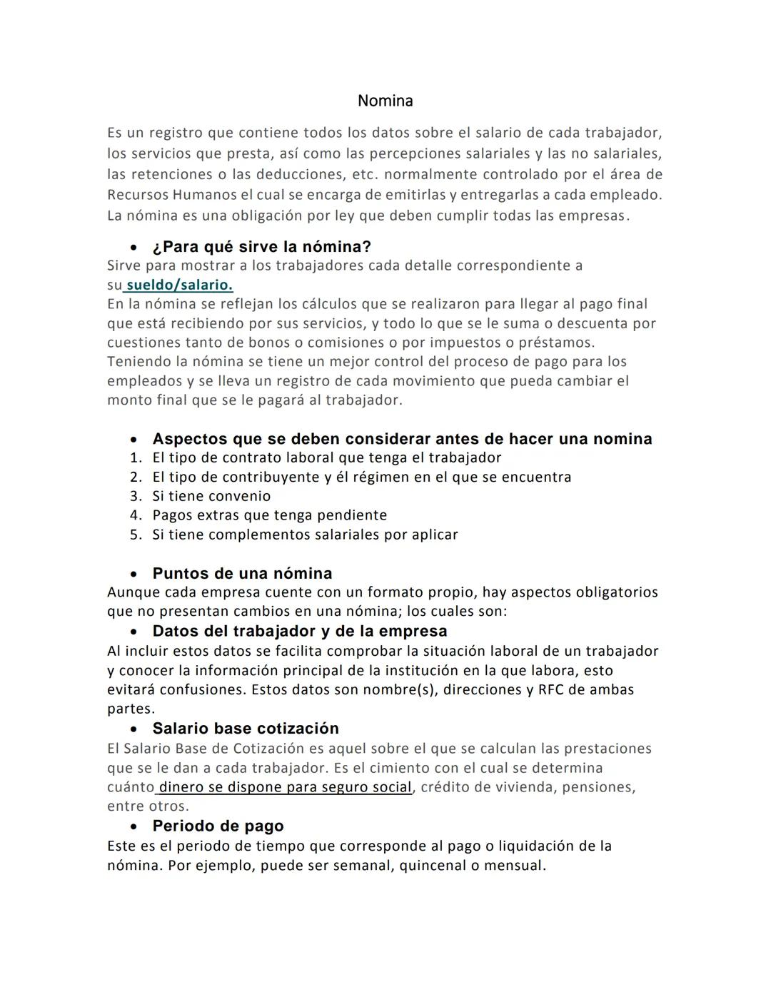 Nomina
Es un registro que contiene todos los datos sobre el salario de cada trabajador,
los servicios que presta, así como las percepciones