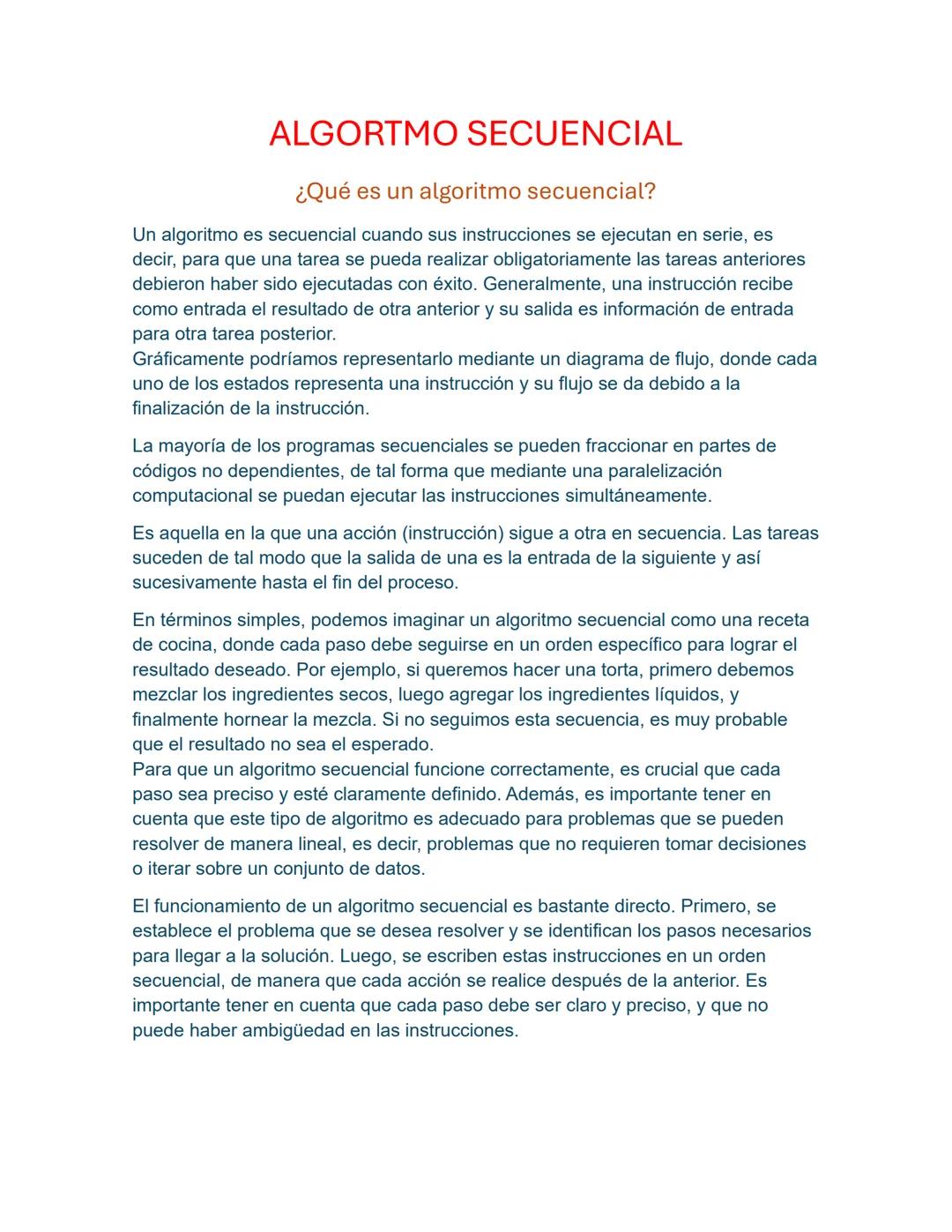 # ALGORTMO SECUENCIAL
¿Qué es un algoritmo secuencial?
Un algoritmo es secuencial cuando sus instrucciones se ejecutan en serie, es
decir,