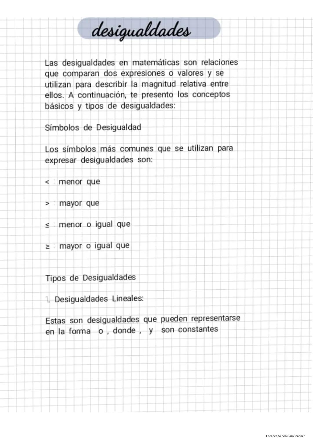 desigualdades
Las desigualdades en matemáticas son relaciones
que comparan dos expresiones o valores y se
utilizan para describir la magnitu