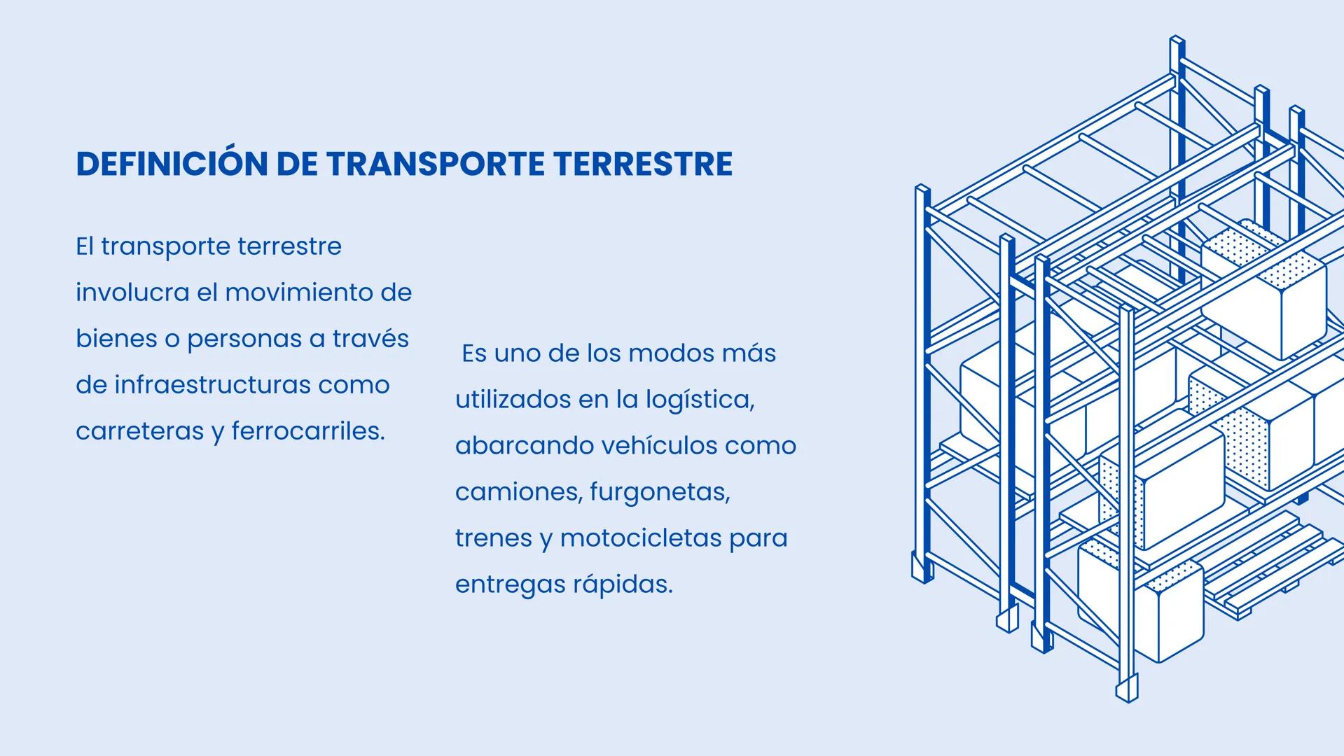 # Transporte
# Terrestre # TRANSPORTE TERRESTRE EN
# LOGÍSTICA
El transporte terrestre es uno
de los pilares fundamentales
en la logística
