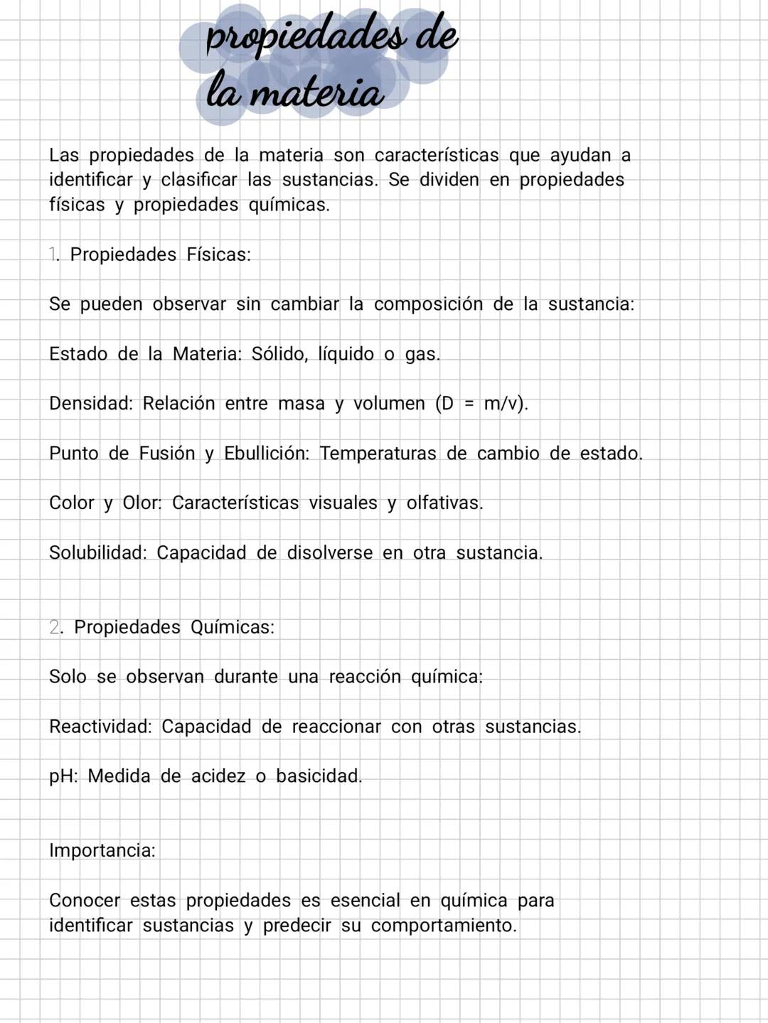 # propiedades de
la materia
Las propiedades de la materia son características que ayudan a
identificar y clasificar las sustancias. Se divi