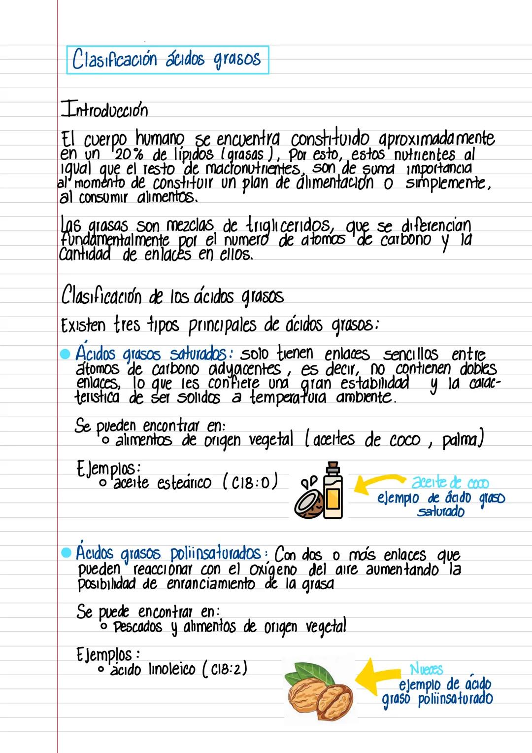 - Ácidos grasos monoinsaturados: Con un doble enlace en la molécula.
- Se pueden encontrar en:
- Aceite de oliva
- Ejemplos:
- ácido ole