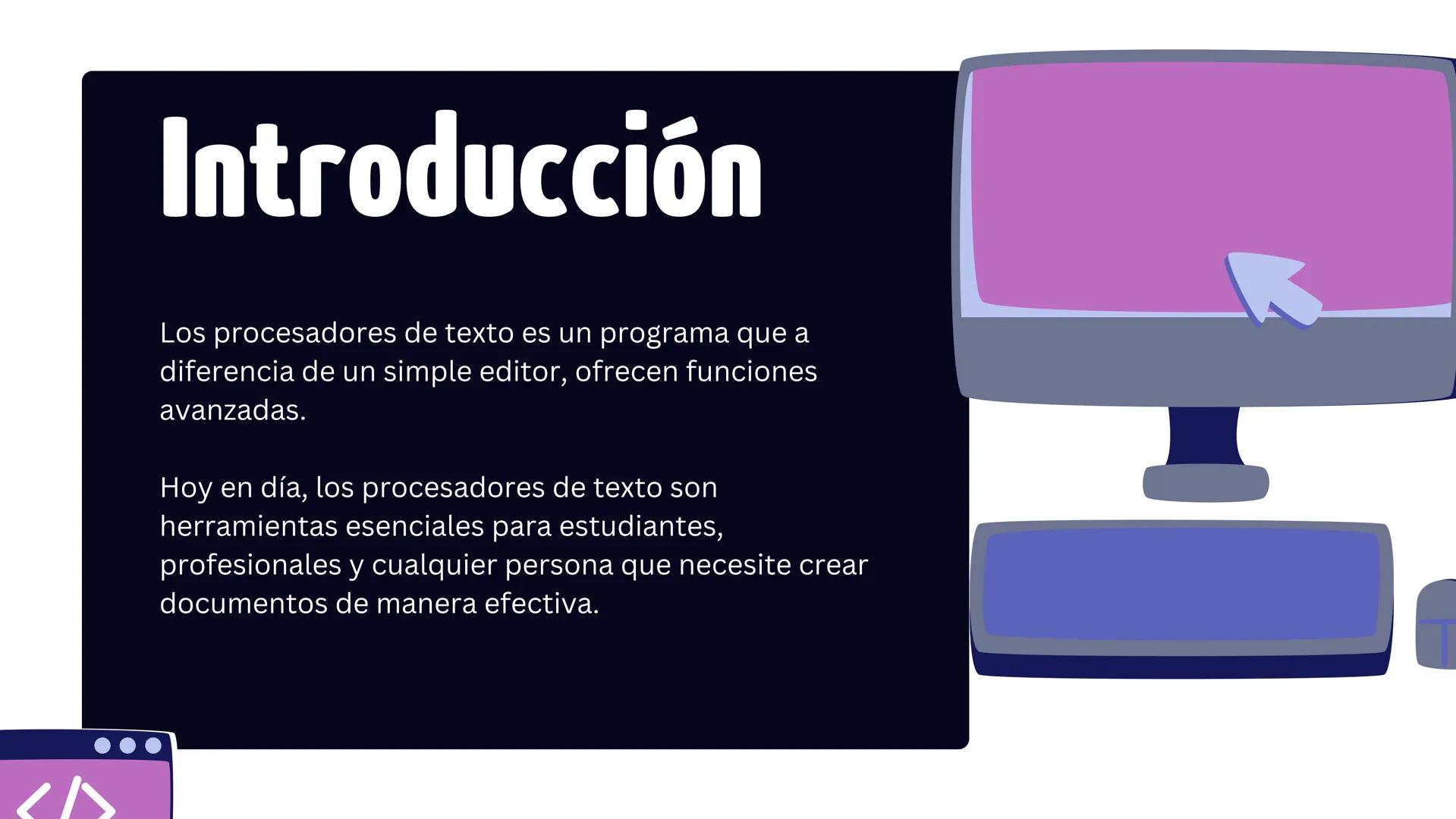# PROCESADORES
# DE TEXTO # ÍNDICE
01. Introducción
</>
02. Funciones
03. tipos de procesadores de texto
04. ventajas, desventajas y l