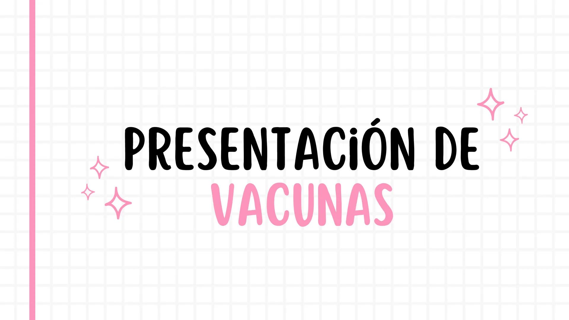 # PRESENTACIÓN DE
# VACUNAS INTRODUCCIÓN
El sistema inmunológico es el encargado de defender al cuerpo contra
agentes patógenos como bacter