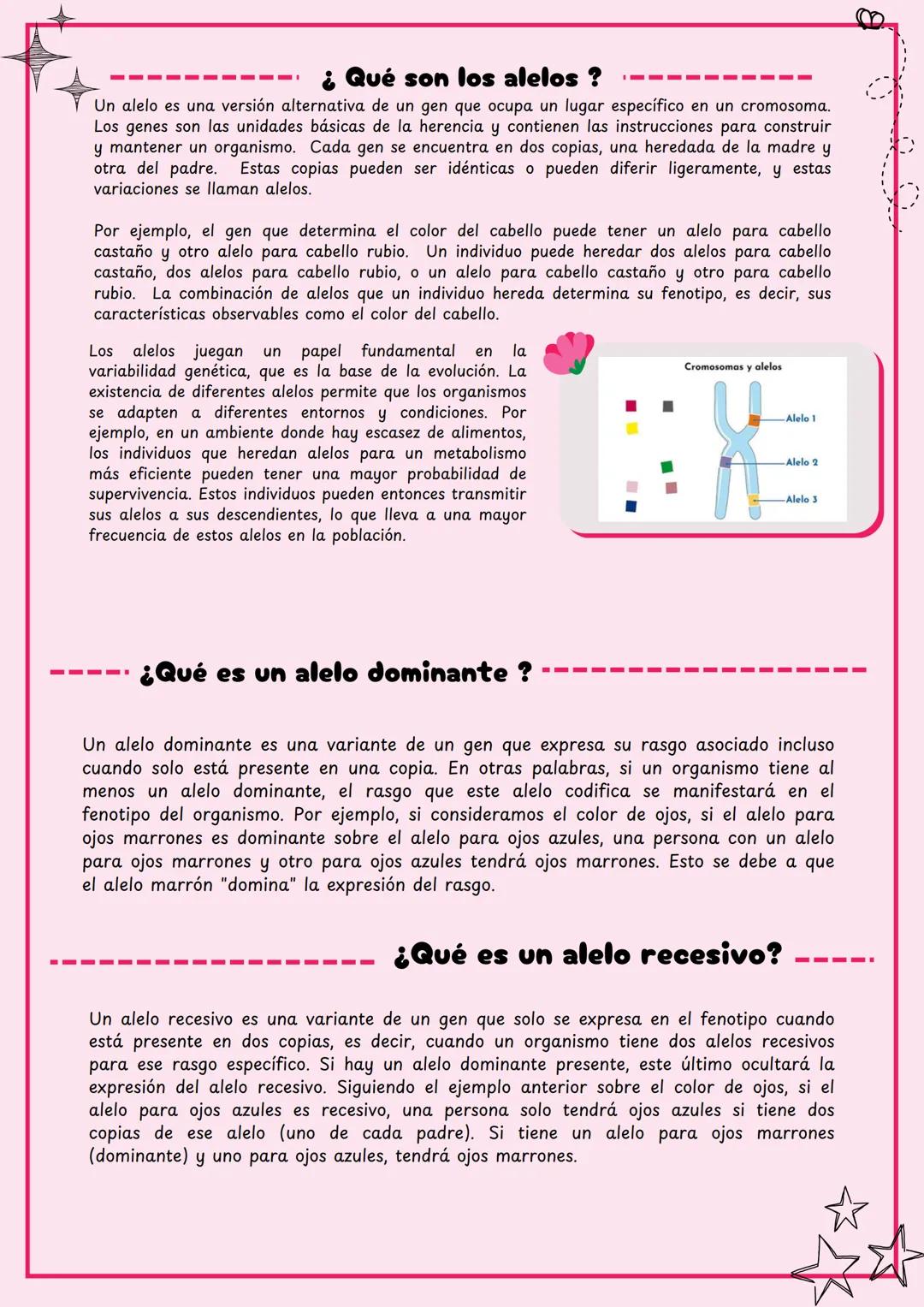 # ¿Qué son los alelos ?
Un alelo es una versión alternativa de un gen que ocupa un lugar específico en un cromosoma.
Los genes son las unid