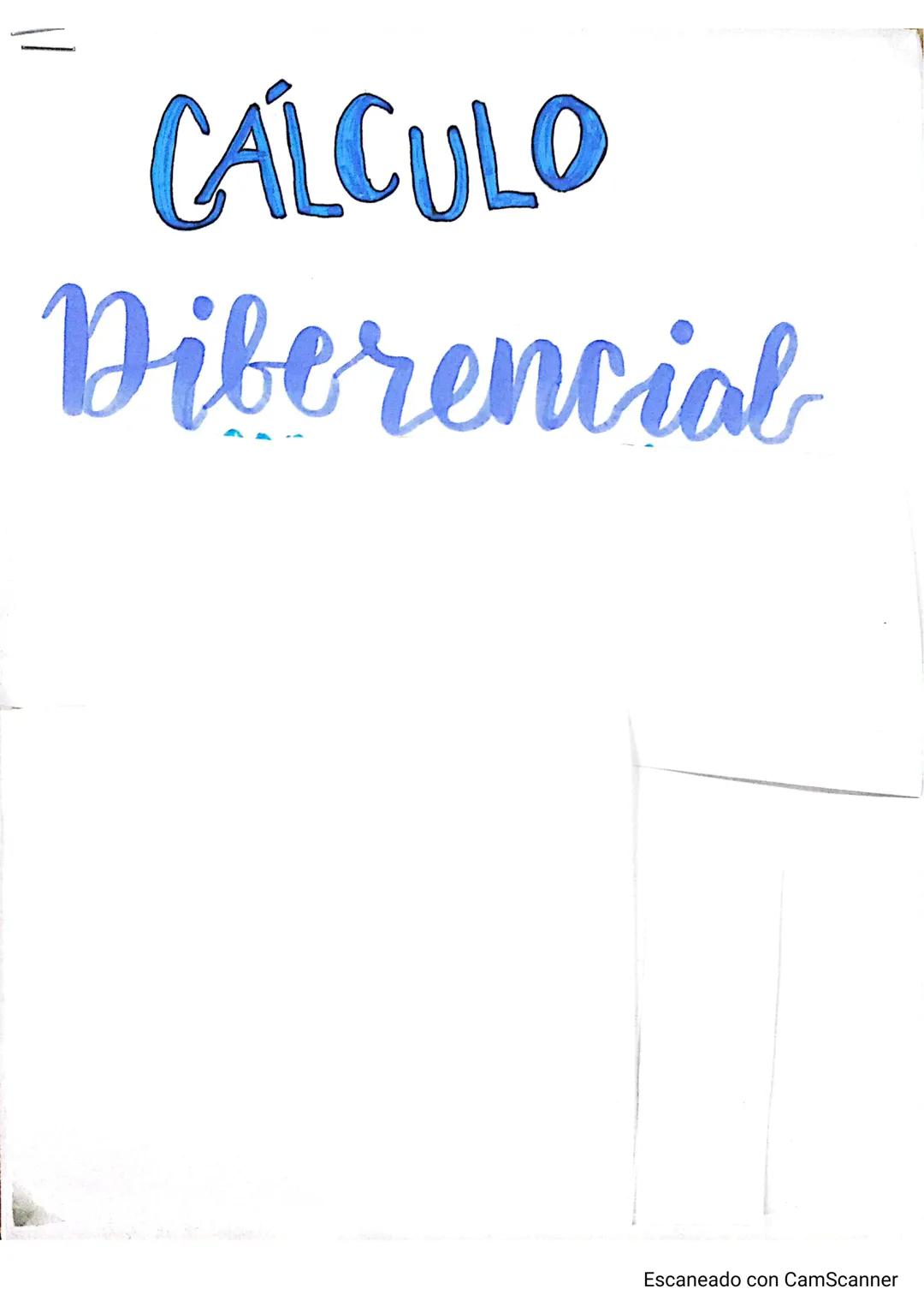 # CÁLCULO
# Diferencial
Escaneado con CamScanner # indice:
Indice -----------------------------------------------------------------------