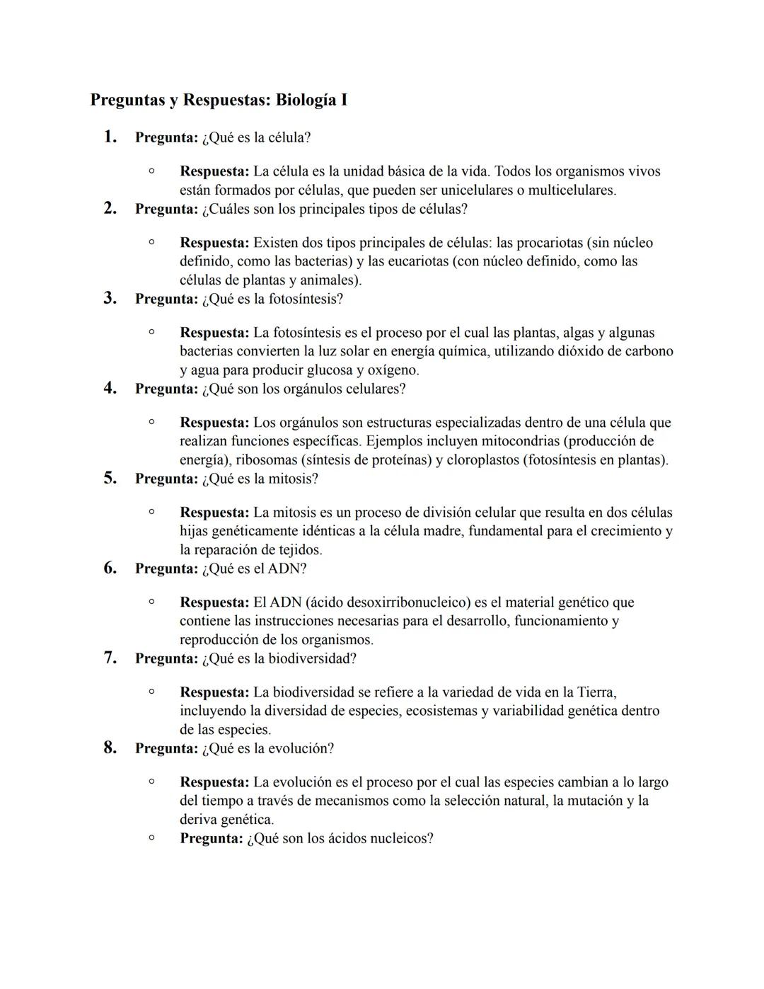 Preguntas y Respuestas: Biología I
1. Pregunta: ¿Qué es la célula?
* Respuesta: La célula es la unidad básica de la vida. Todos los