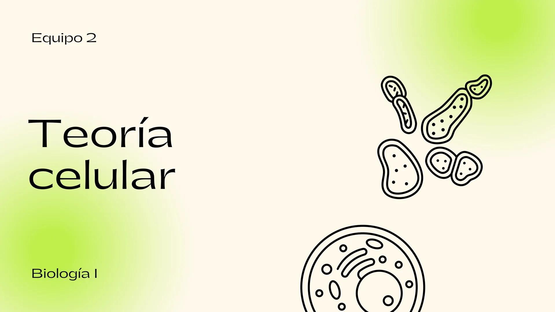 Equipo 2
Teoría
celular
Biología I 01 - Definición
La teoría celular es un principio fundamental
en biología y medicina que establece que