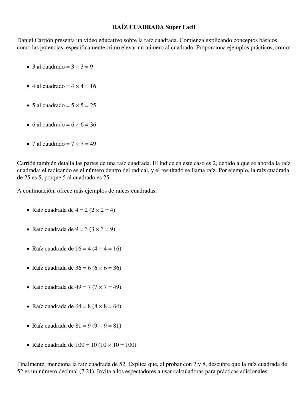 # RAÍZ CUADRADA Super Facil
Daniel Carrión presenta un video educativo sobre la raíz cuadrada. Comienza explicando conceptos básicos
como l