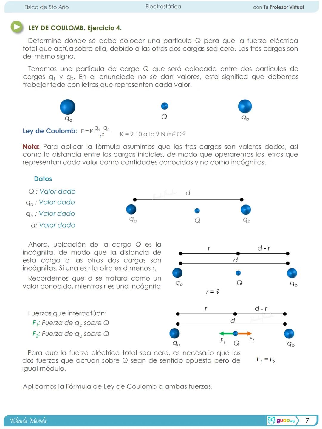 Física de 5to Año
Electrostática
con Tu Profesor Virtual
# 1
Ira Unidad
# Electrostática
## 1.2 Fuerza Eléctrica, Ley de Coulomb.
Ejercicio