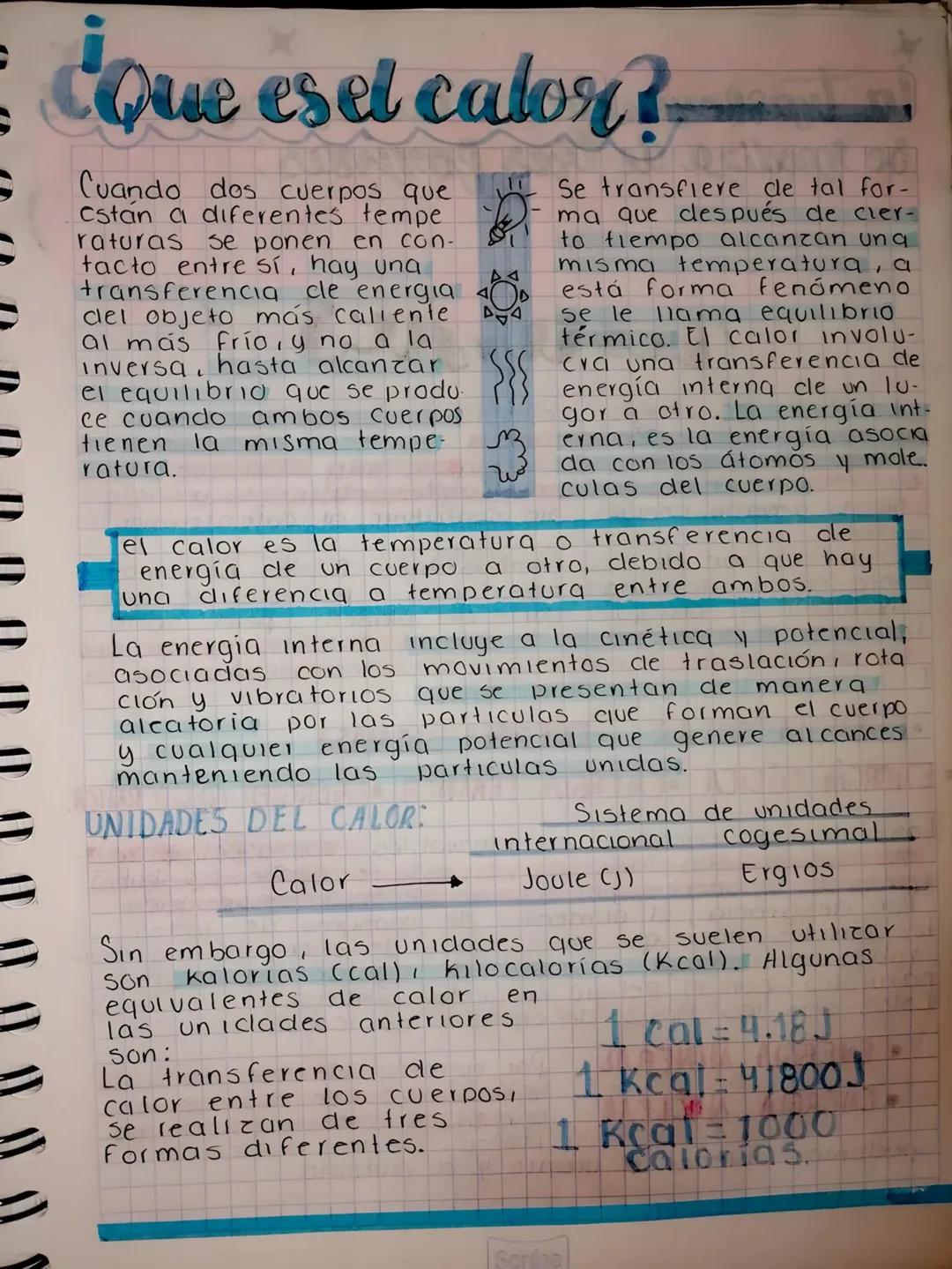 # ¿Que es el calor?
Cuando dos cuerpos que
estan a diferentes tempe
raturas se ponen en con-
tacto entre sí, hay una
transferencia cle ener